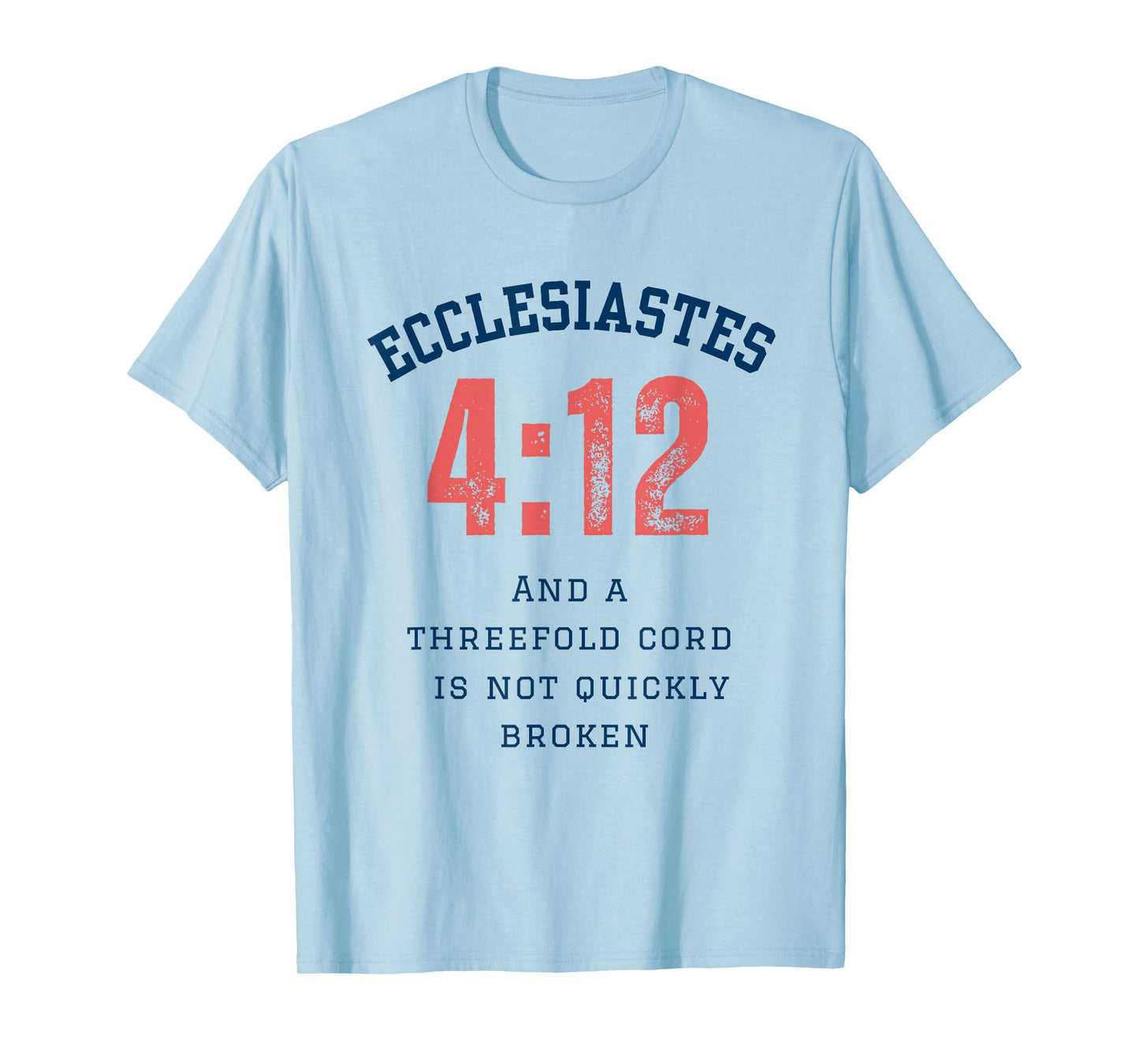 Ecclesiastes 4:12 Cord Of Three Christian Marriage Scripture T-Shirt