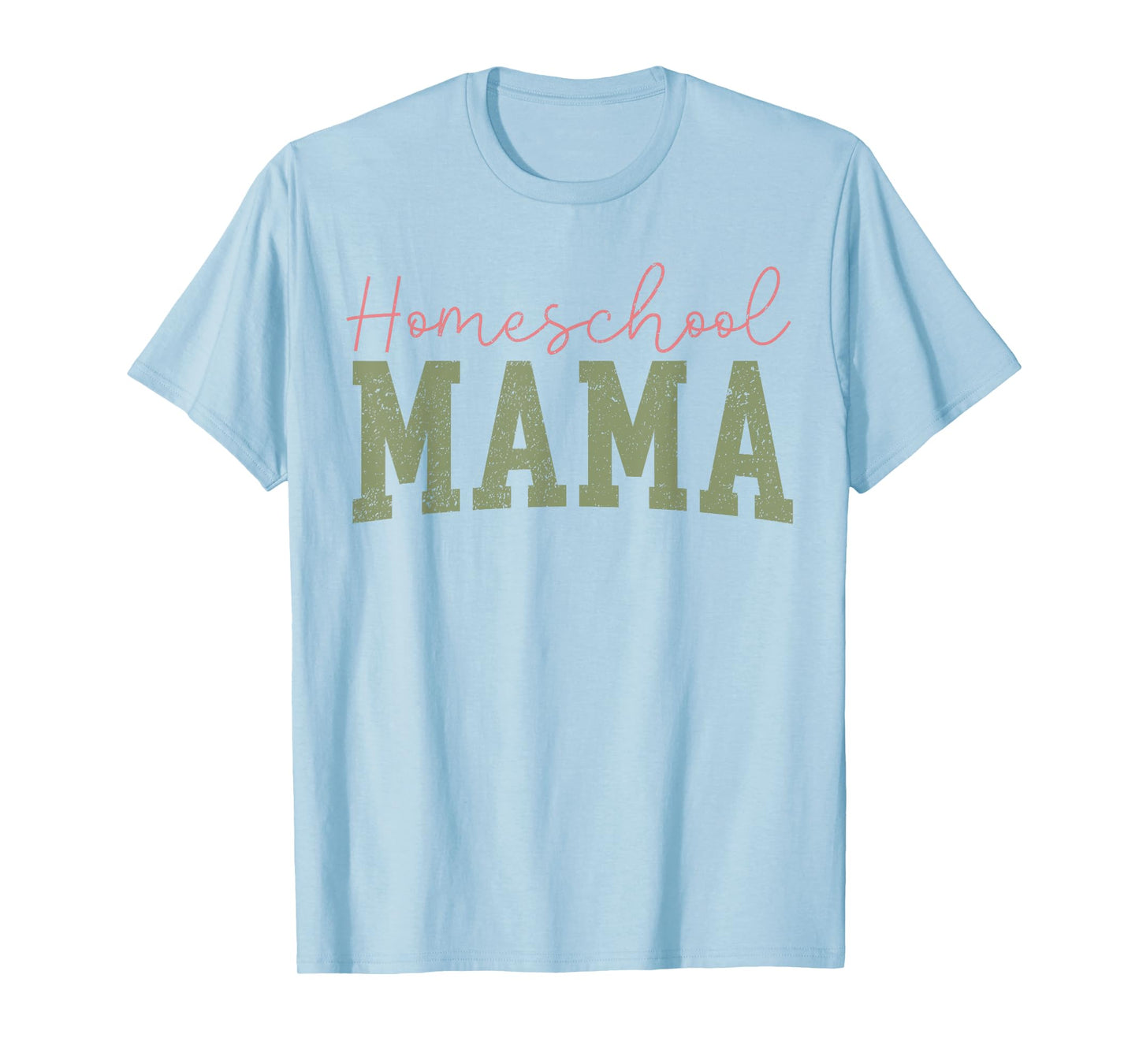 Homeschool Mama Homeschooling Mom Teacher Mother Education T-Shirt