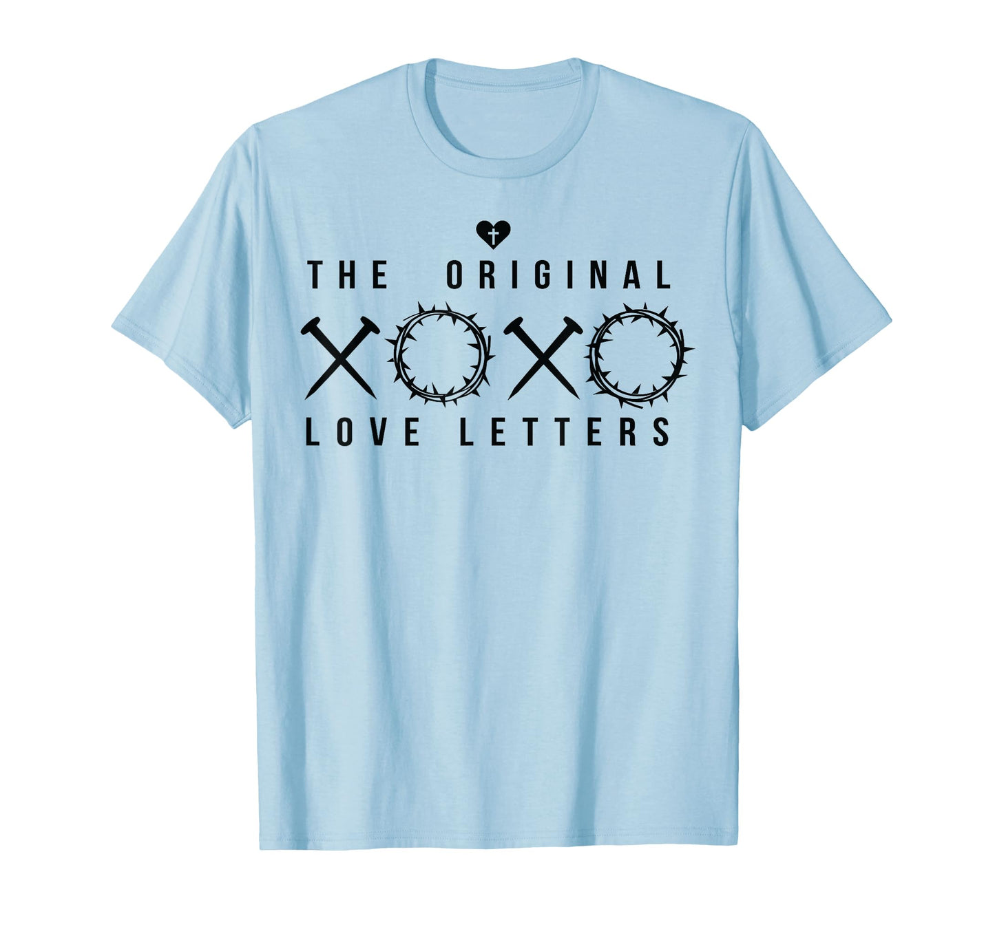 XOXO The Original Love Letters Christian Faith Easter T-Shirt