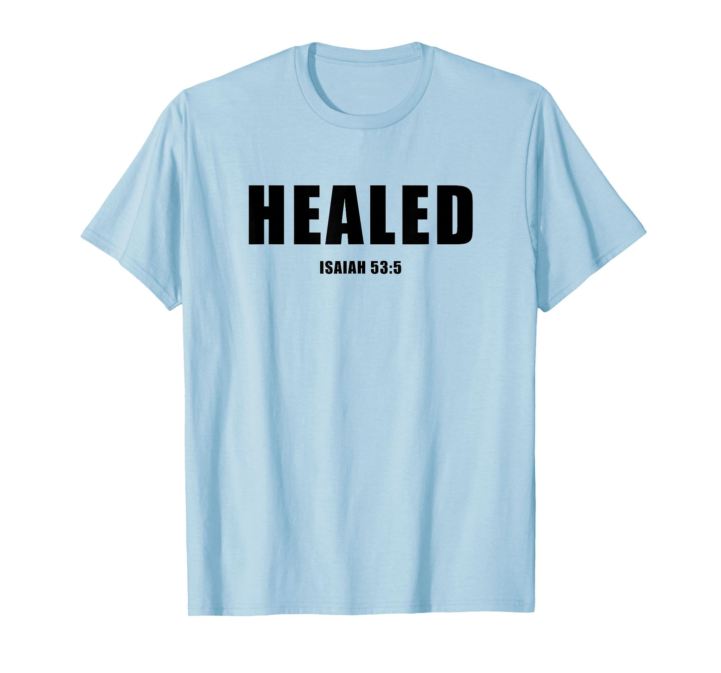 Isaiah 53:5 Bible Verse Promise of Healing and Health Faith T-Shirt