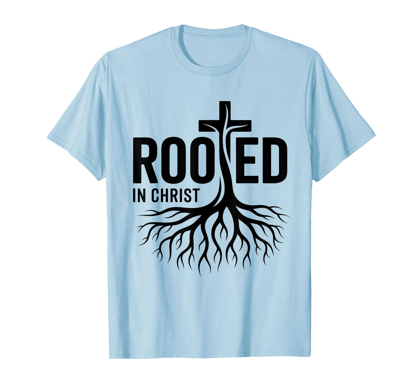 Rooted in Christ Jesus Cross Christian Faith T-Shirt