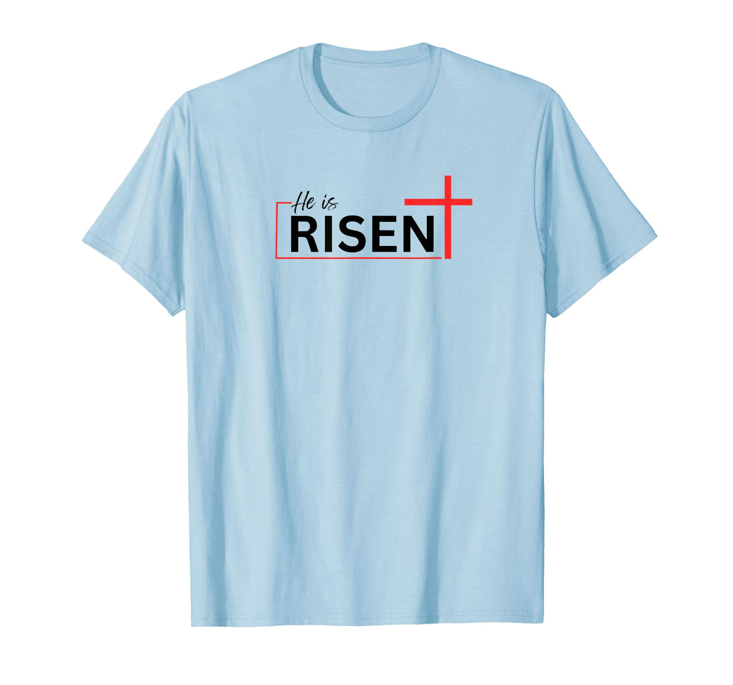 He is Risen Bold Red Cross Easter Christian Faith Design T-Shirt