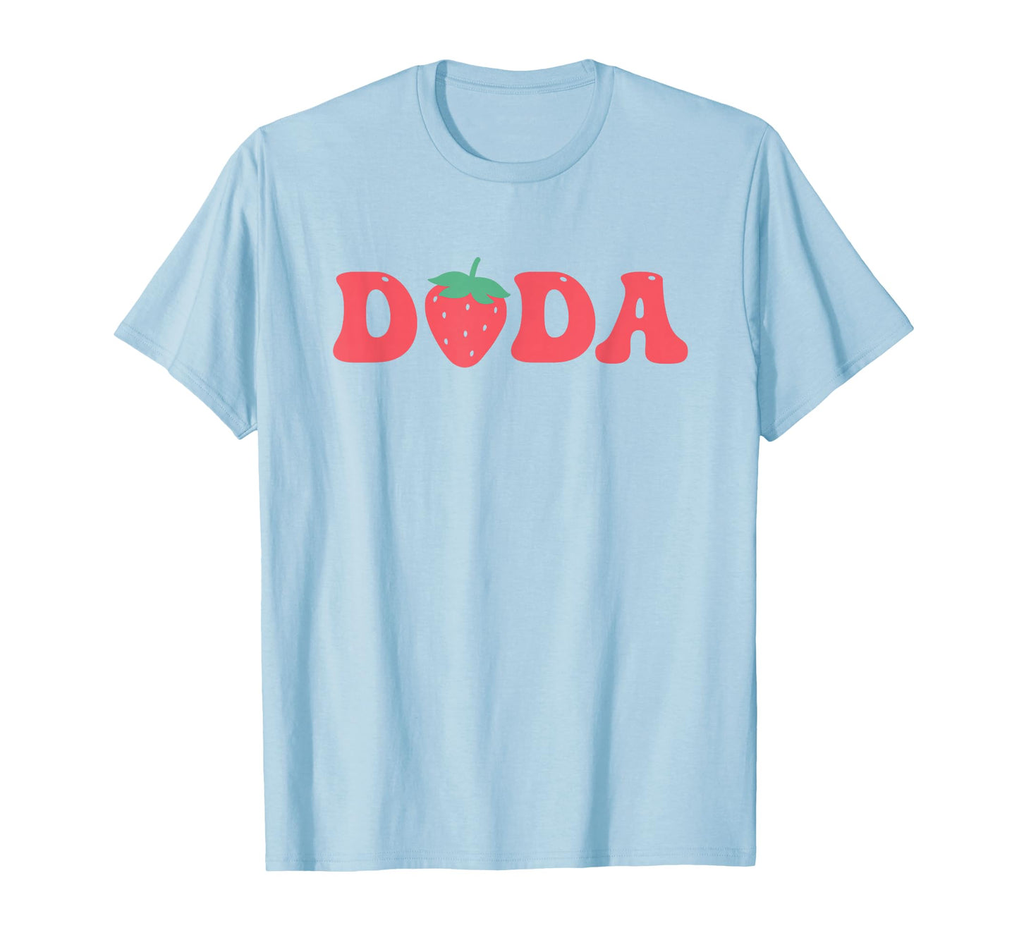 Dada Of The Berry First Birthday Strawberry Matching Lover T-Shirt