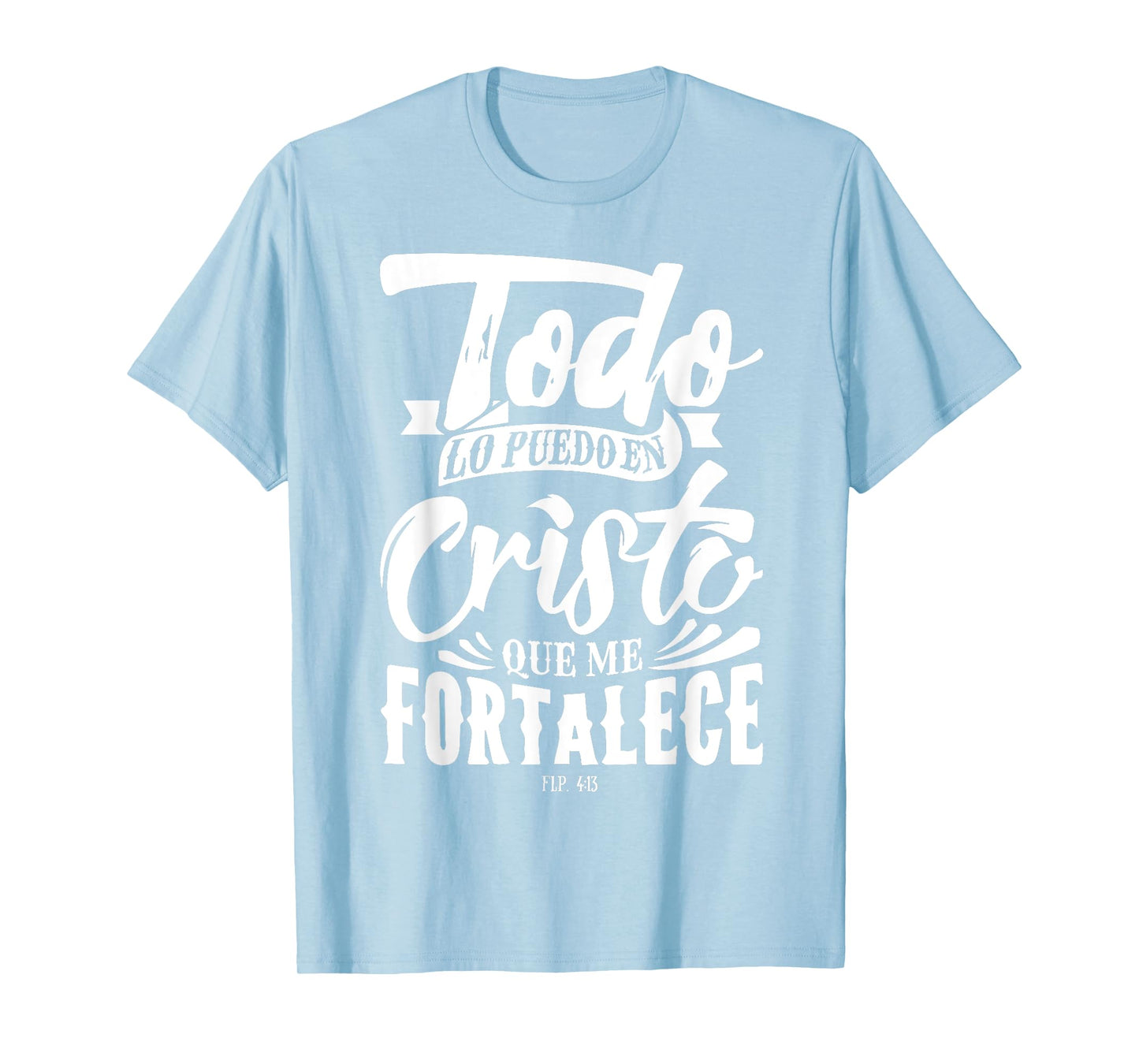 Bible Message Christian God in Spanish Cristianos T-Shirt