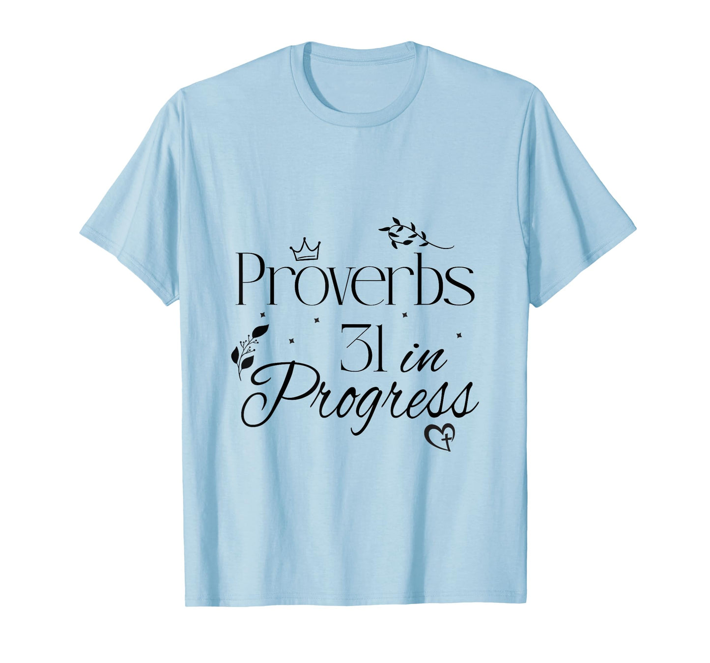 Virtuous Woman. Kingdom Shirt T-Shirt