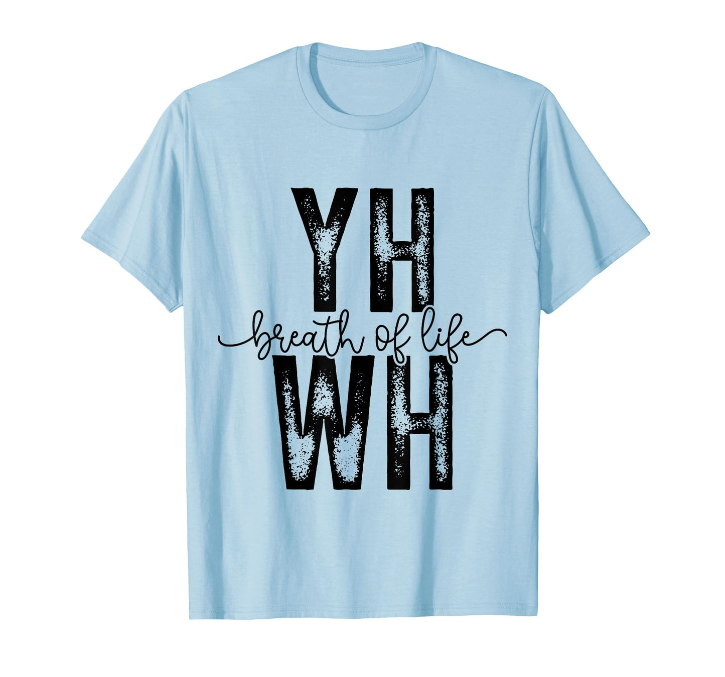 YHWH Breath of Life - Christian God Yahweh Bible T-Shirt