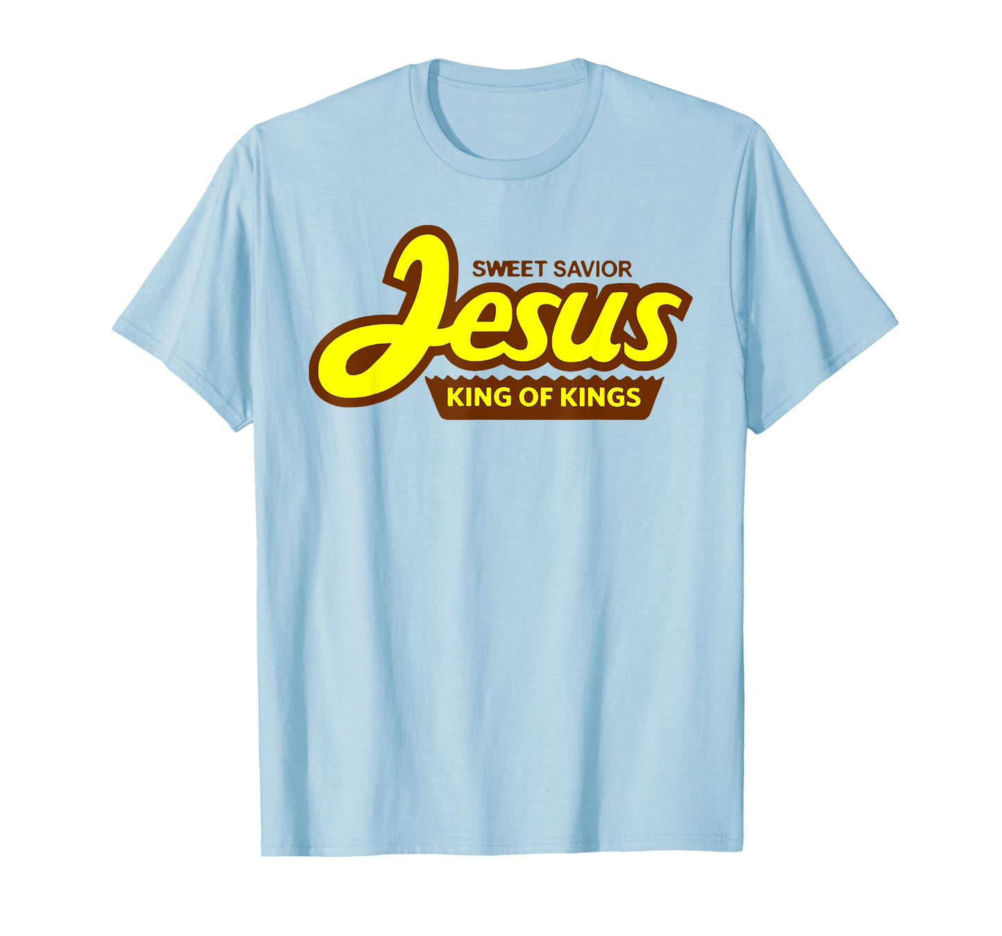 Sweet Savior Jesus King Of Kings T-Shirt