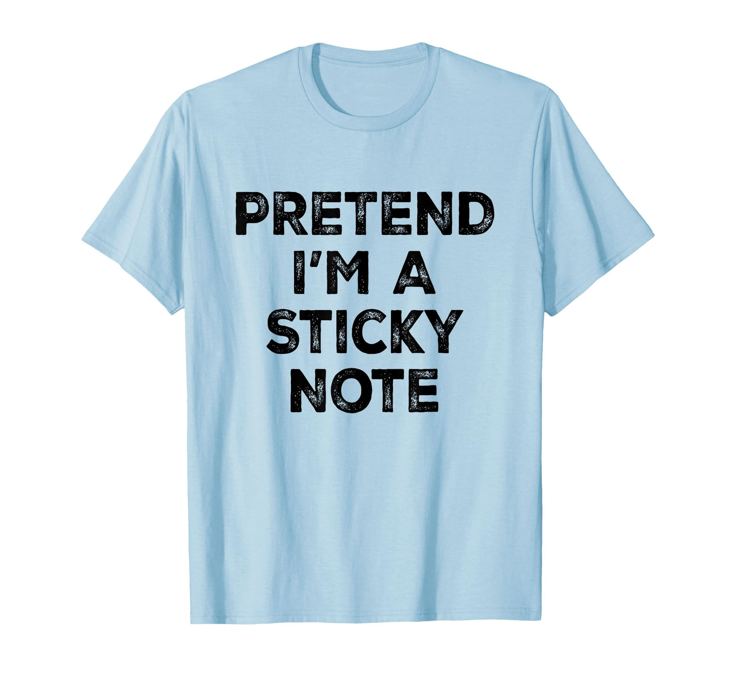 Pretend I'm A Sticky Note Lazy Halloween Costume T-Shirt