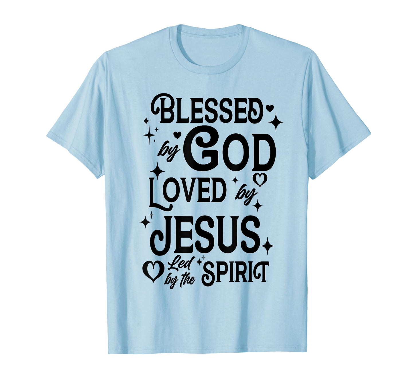 Blessed By God Loved By Jesus Sparklecore Aesthetics Cute T-Shirt