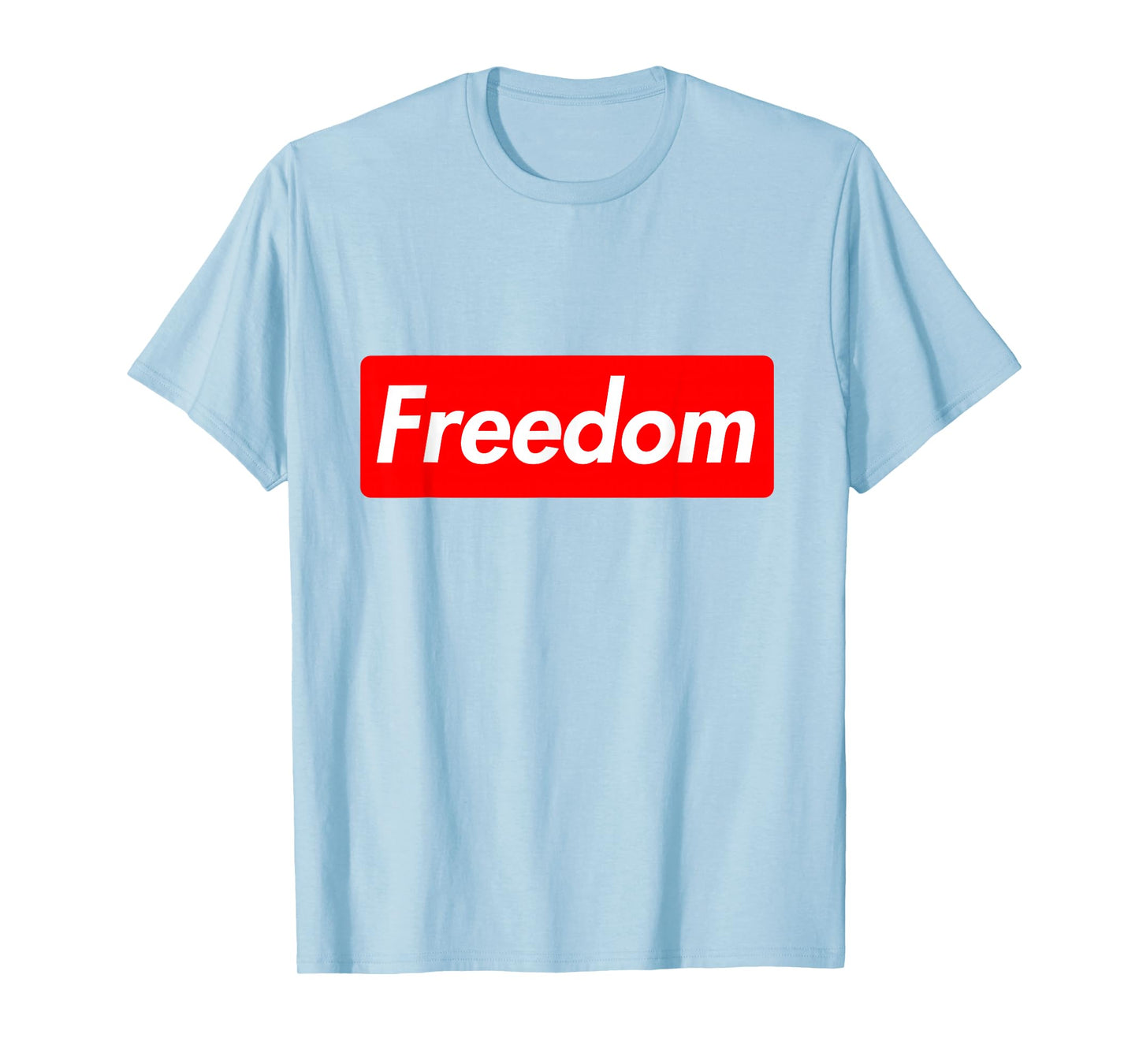 Freedom Patriotic Faith and Family T-Shirt