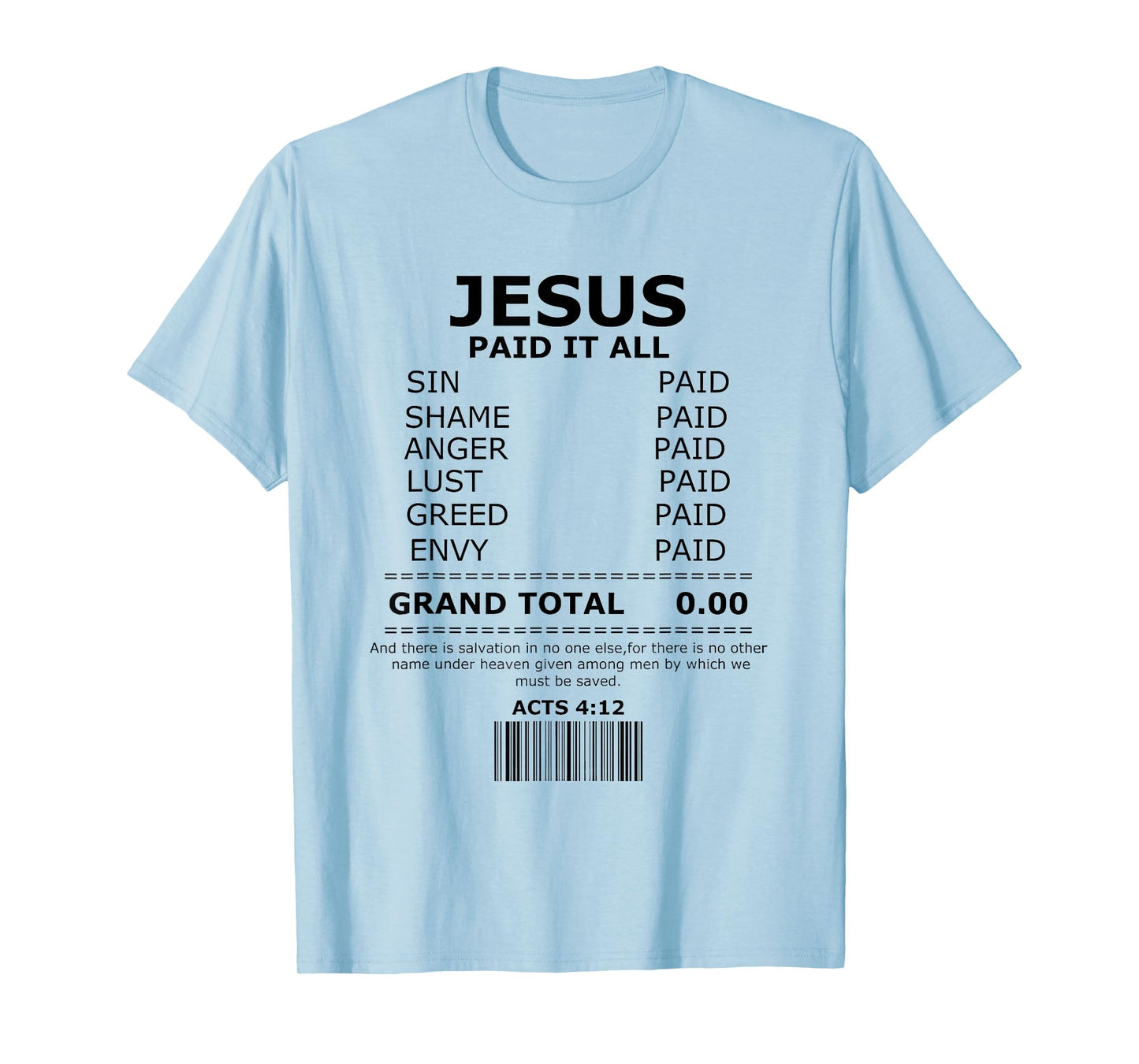 Jesus Paid it All shirt, Lord Christ Savior Salvation Grace T-Shirt