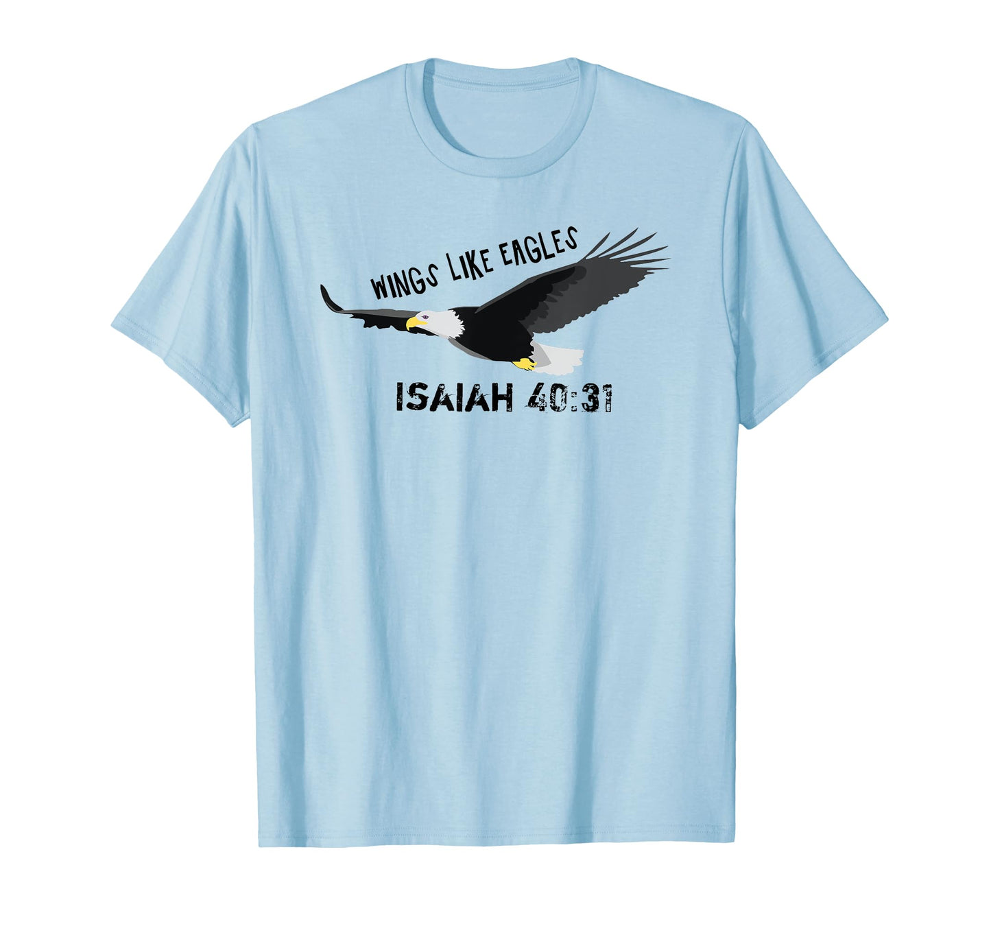 Wings Like Eagles - Isaja 40.31 - Bible Verse - Jesus 4m3 T-Shirt