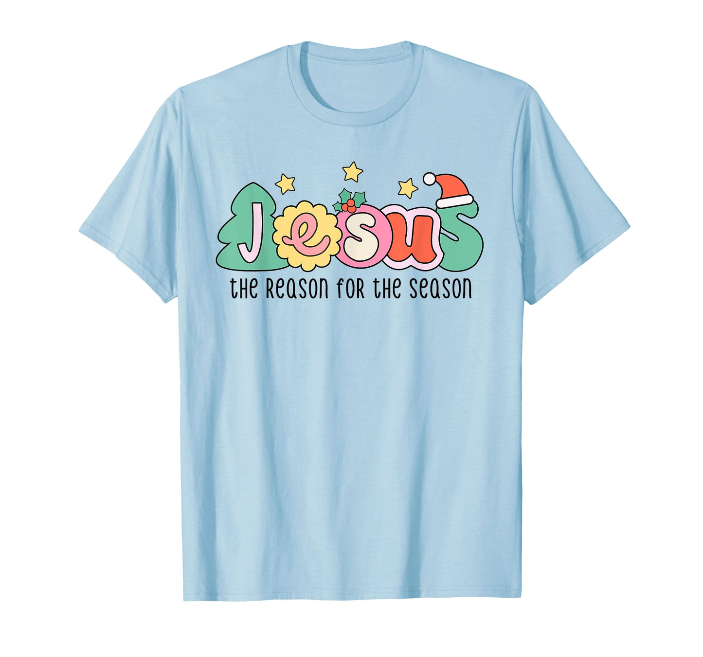 Christian Christmas Jesus The Reason For The Season T-Shirt