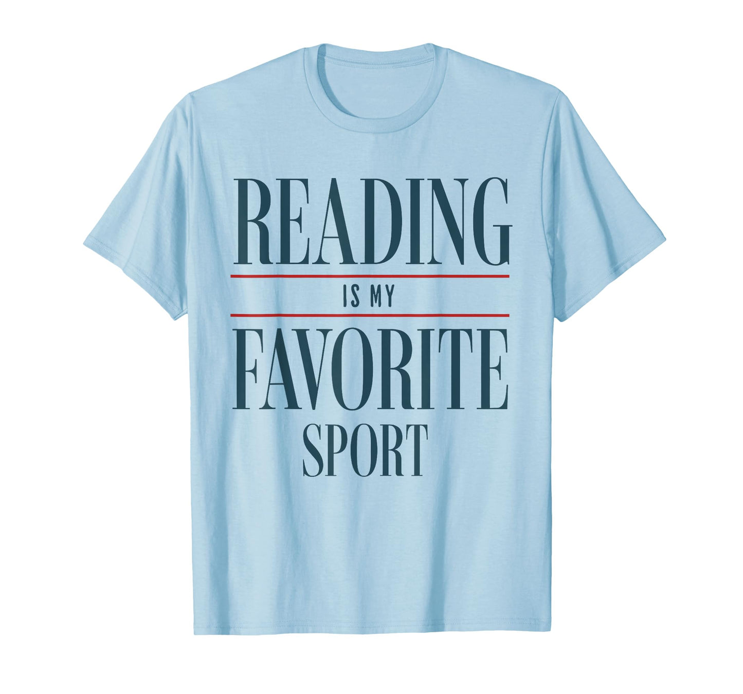Reading Is My Favorite Sport Book Lover Funny Saying Quote T-Shirt