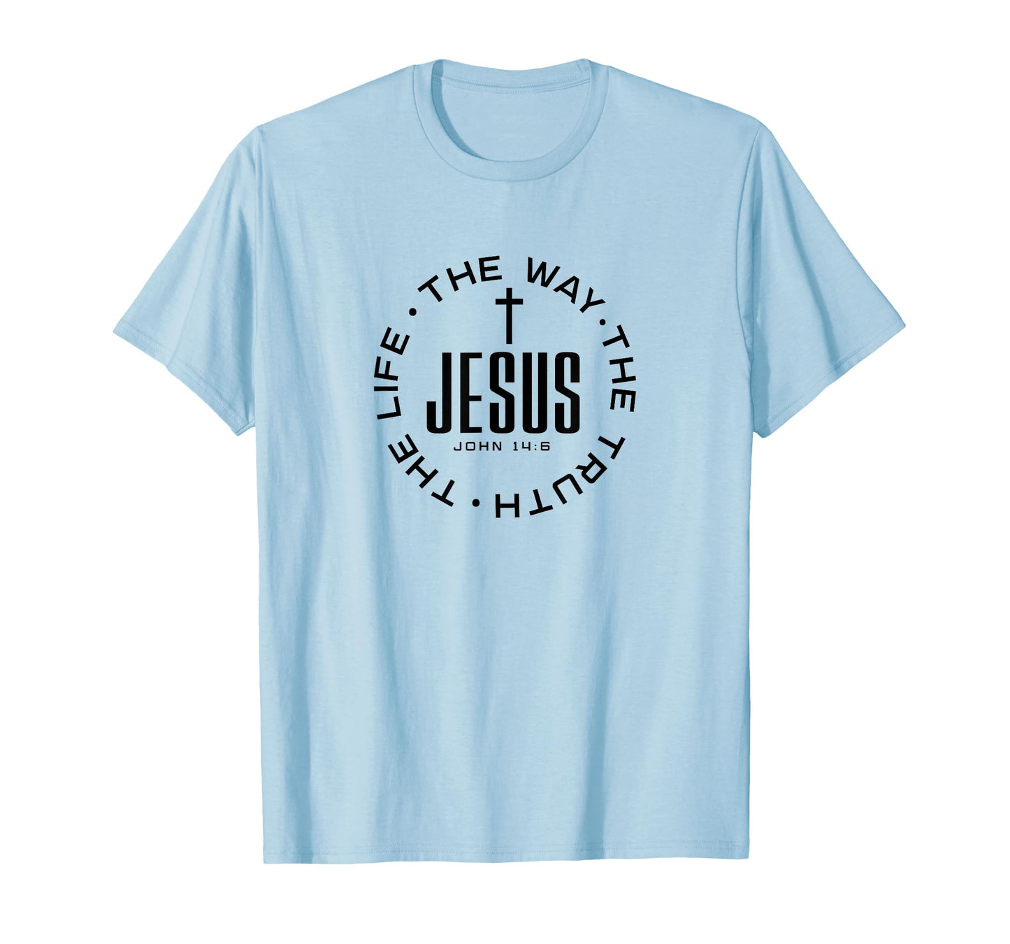 Jesus The Way The Truth The Life T-Shirt