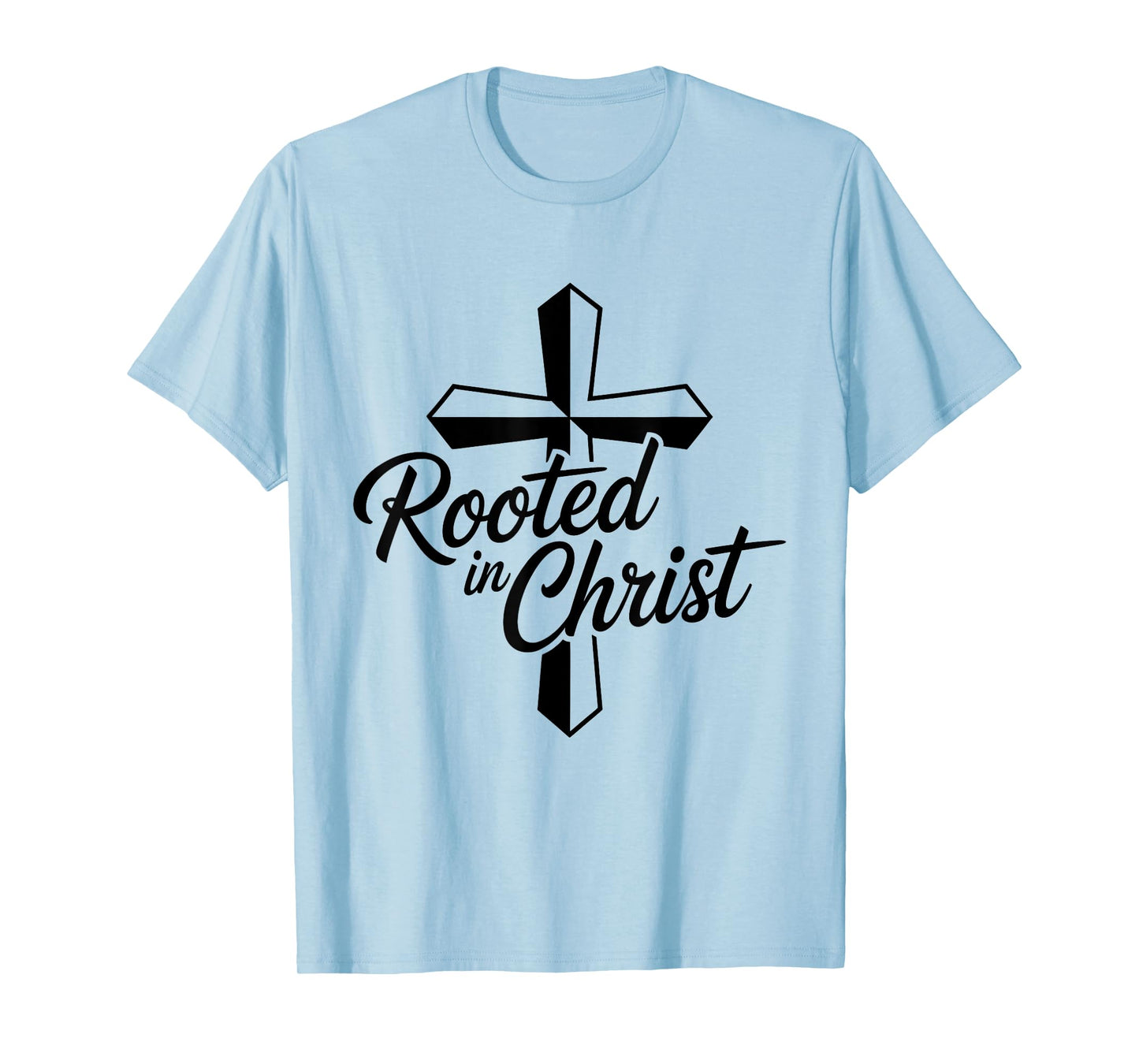 Rooted in Christ Christian Faith Jesus Cross T-Shirt