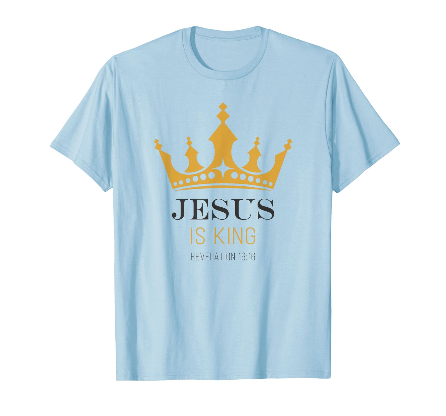 JESUS is King – Revelation 19:16 Christian Faith Graphic T-Shirt