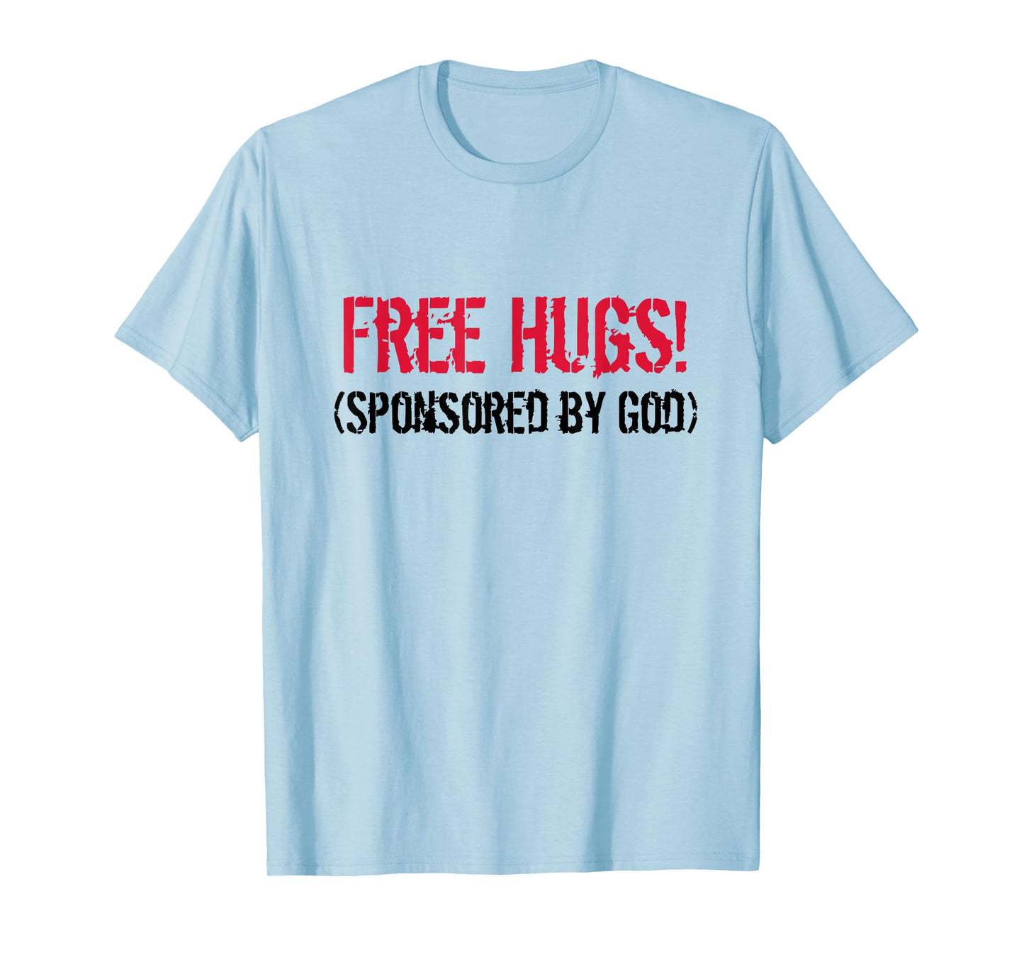 Free Hugs! (Sponsored by God) Free Hug - Jesus4m3 T-Shirt