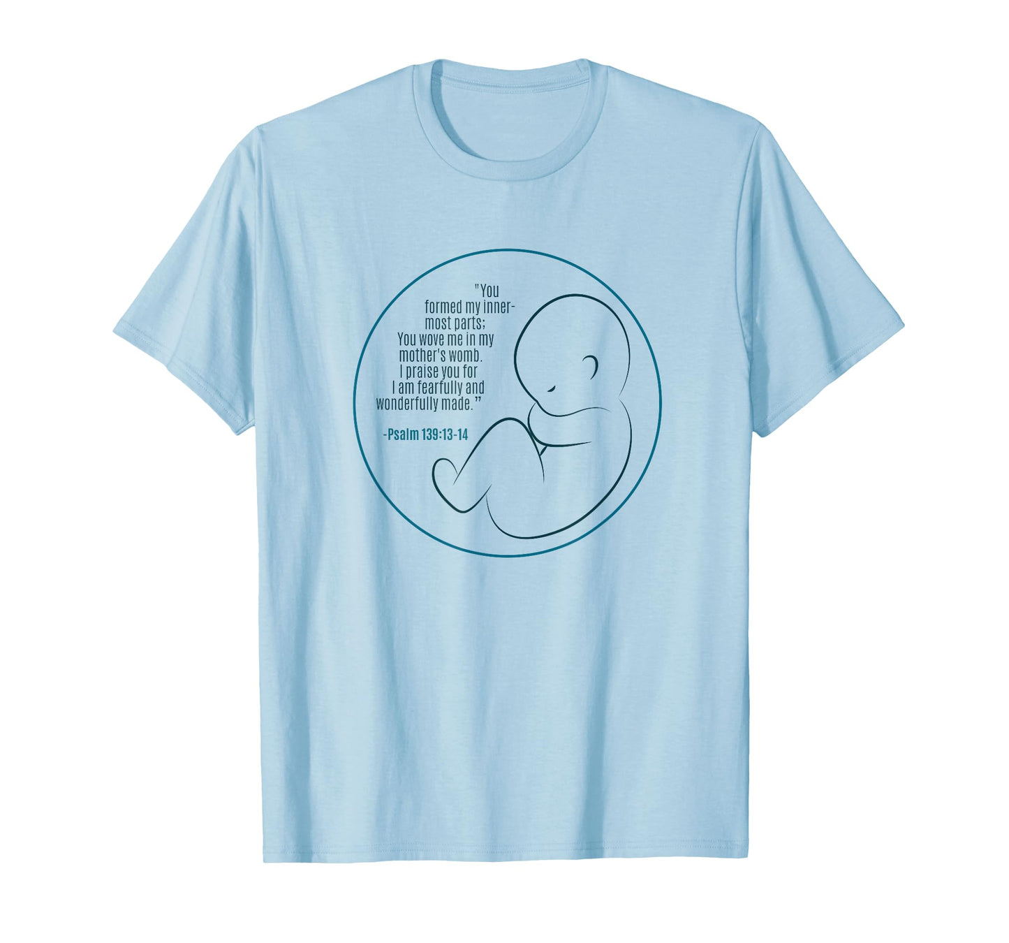 Pregnancy Bible Verse Faith in Jesus Unborn Life T-Shirt