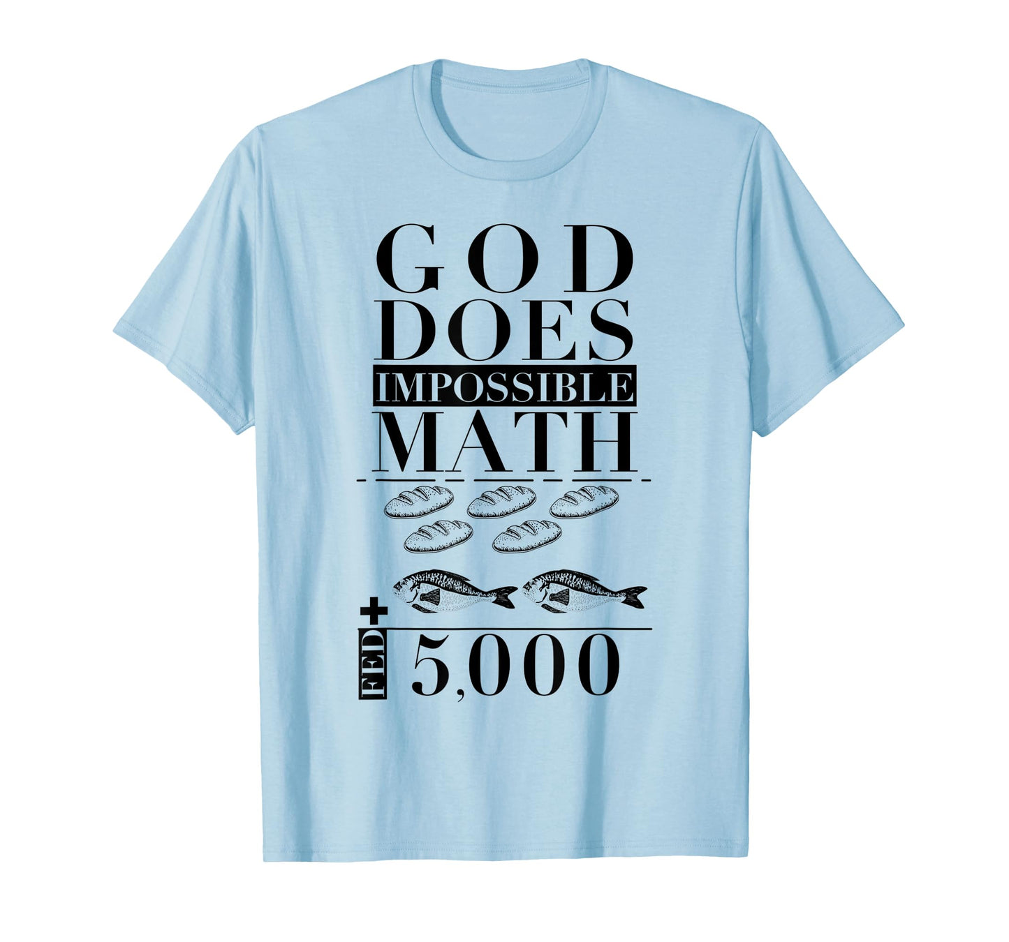 Funny God Does Impossible Math Jesus Saying T-Shirt