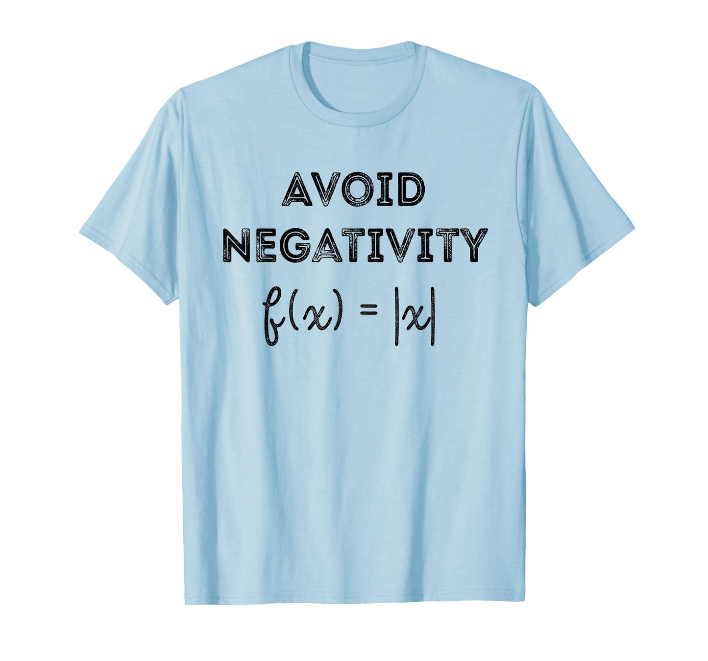 Funny Saying Avoid Negativity Math Equation T-Shirt