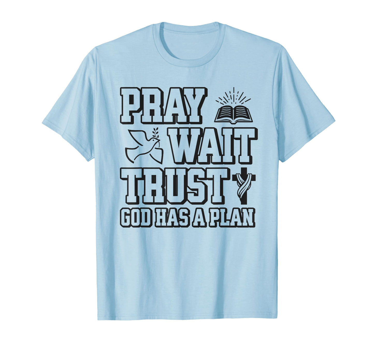 Pray Wait Trust God Has A Plan Vintage Christian T-Shirt