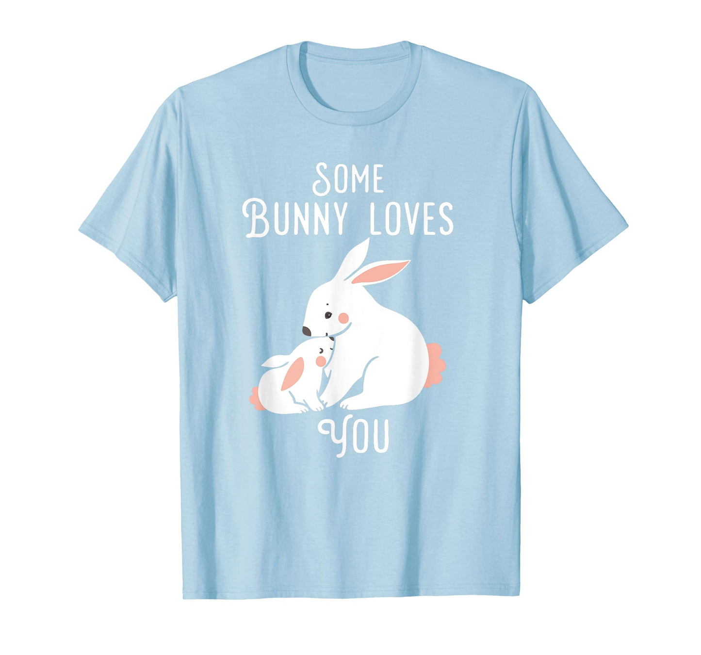 Kids Easter T-shirt Some Bunny Loves you bunny rabbit shirt T-Shirt