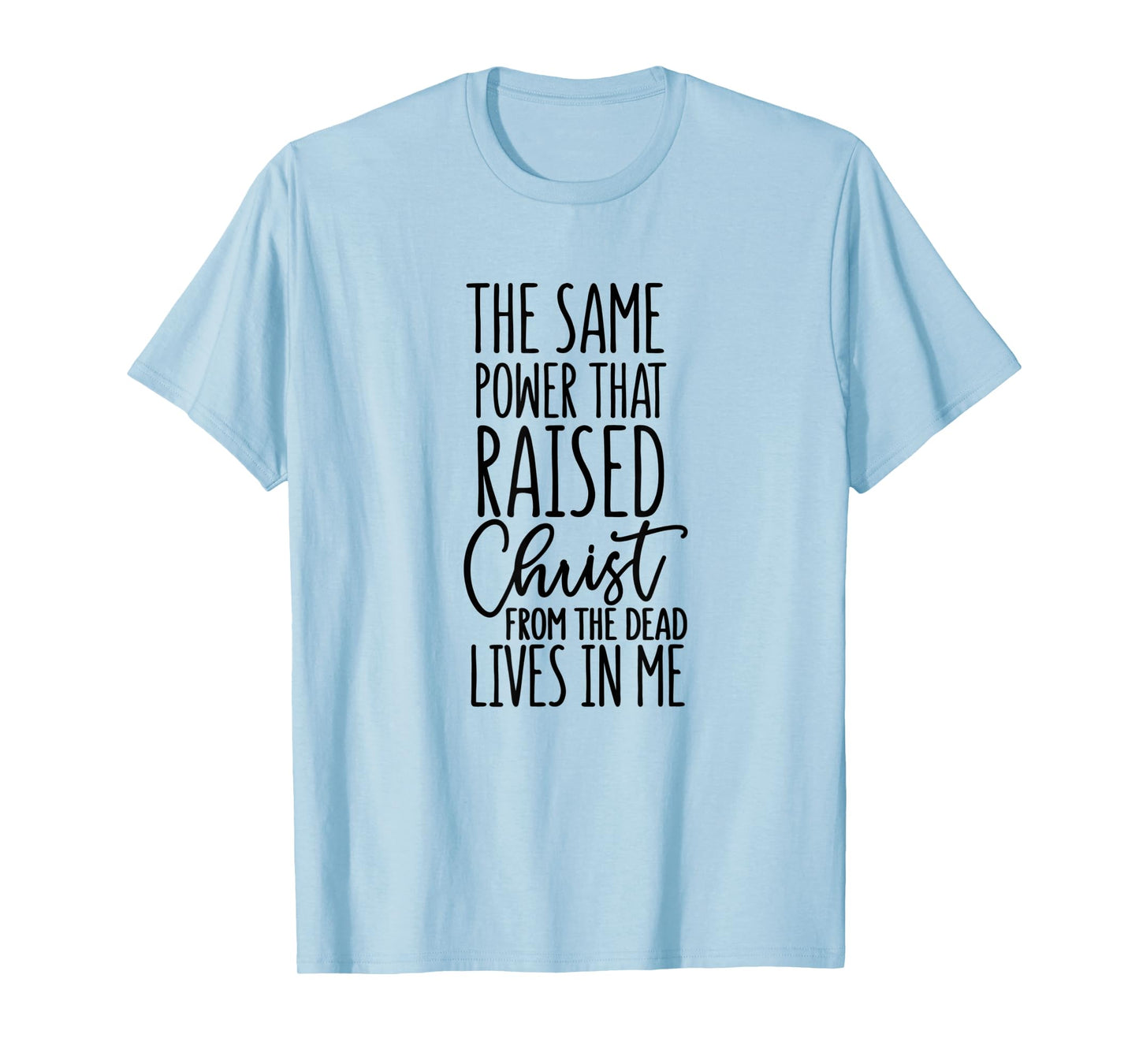 Romans 8:11 - Gift For Women & Men, Christian T-Shirt