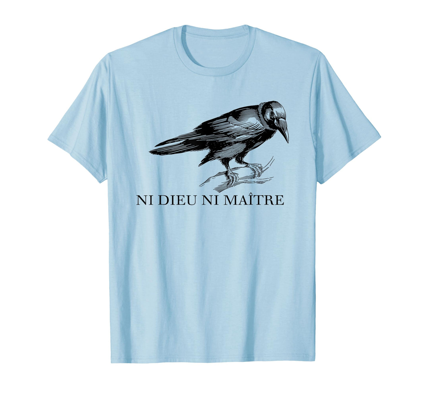 Ni Dieu Ni Maître, No God No Master T-Shirt