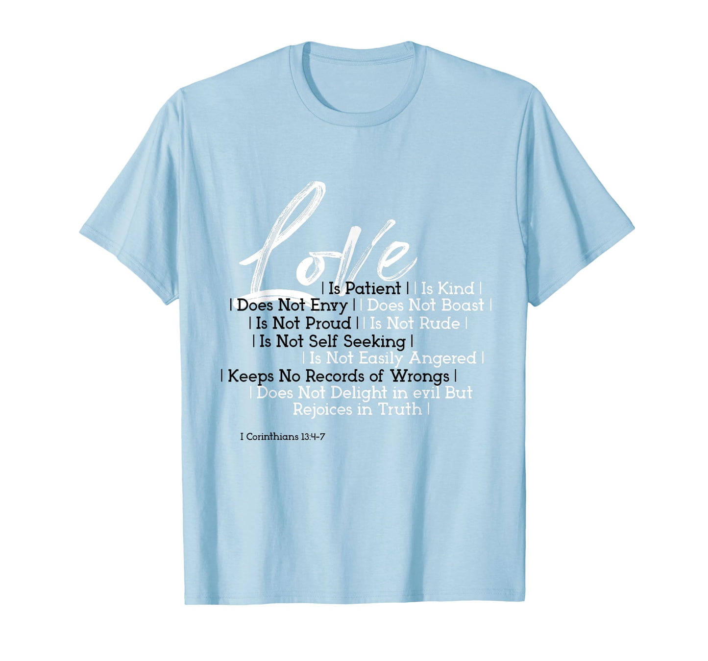 Love Is Patient Kind BibleVerse Corinthians 13:4-7 Scripture T-Shirt