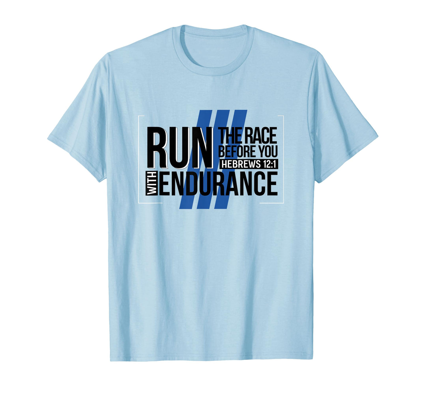 Run with Endurance Runner Gifts T-Shirt
