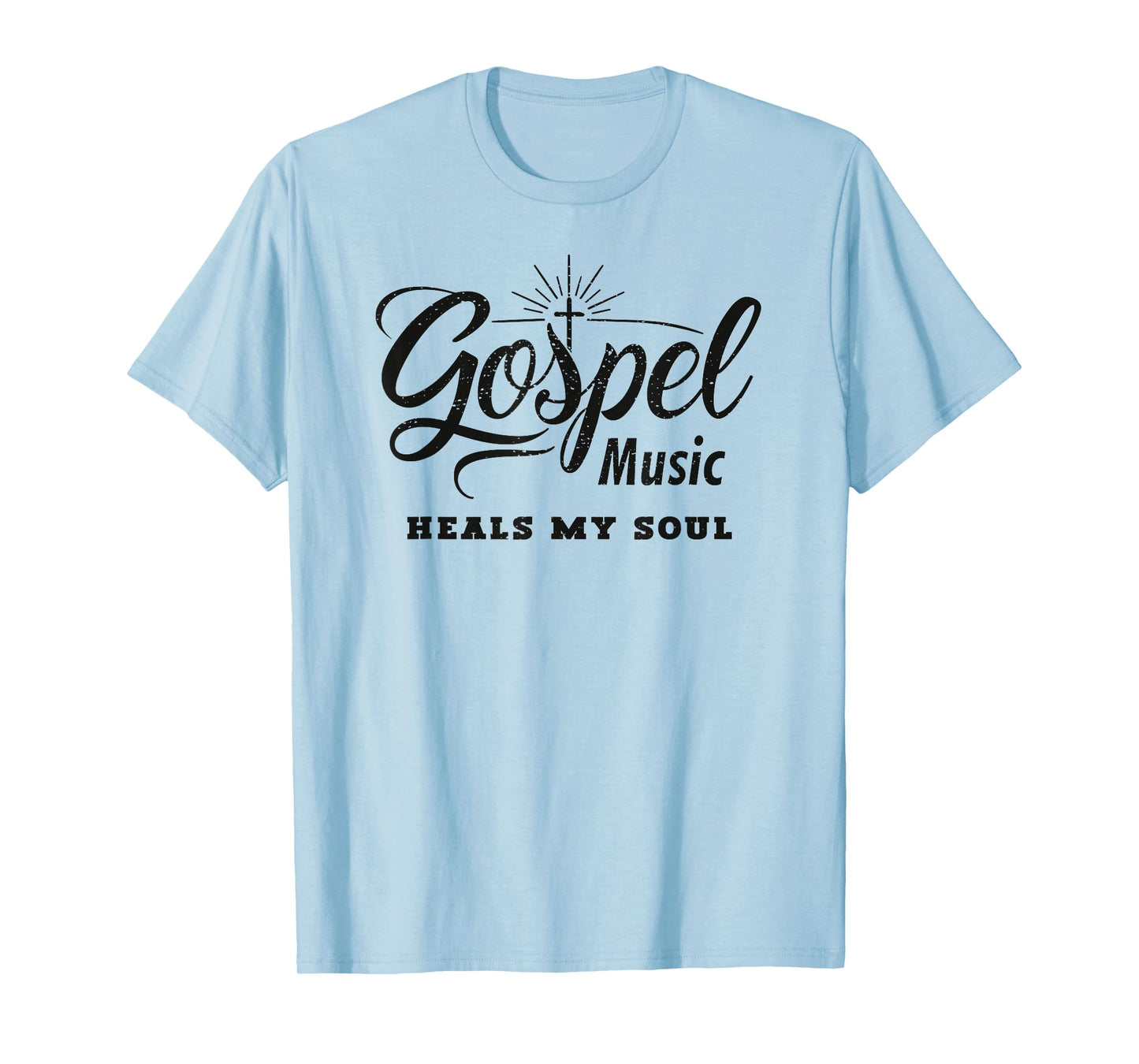 Gospel Music Heals My Soul Christian T-Shirt