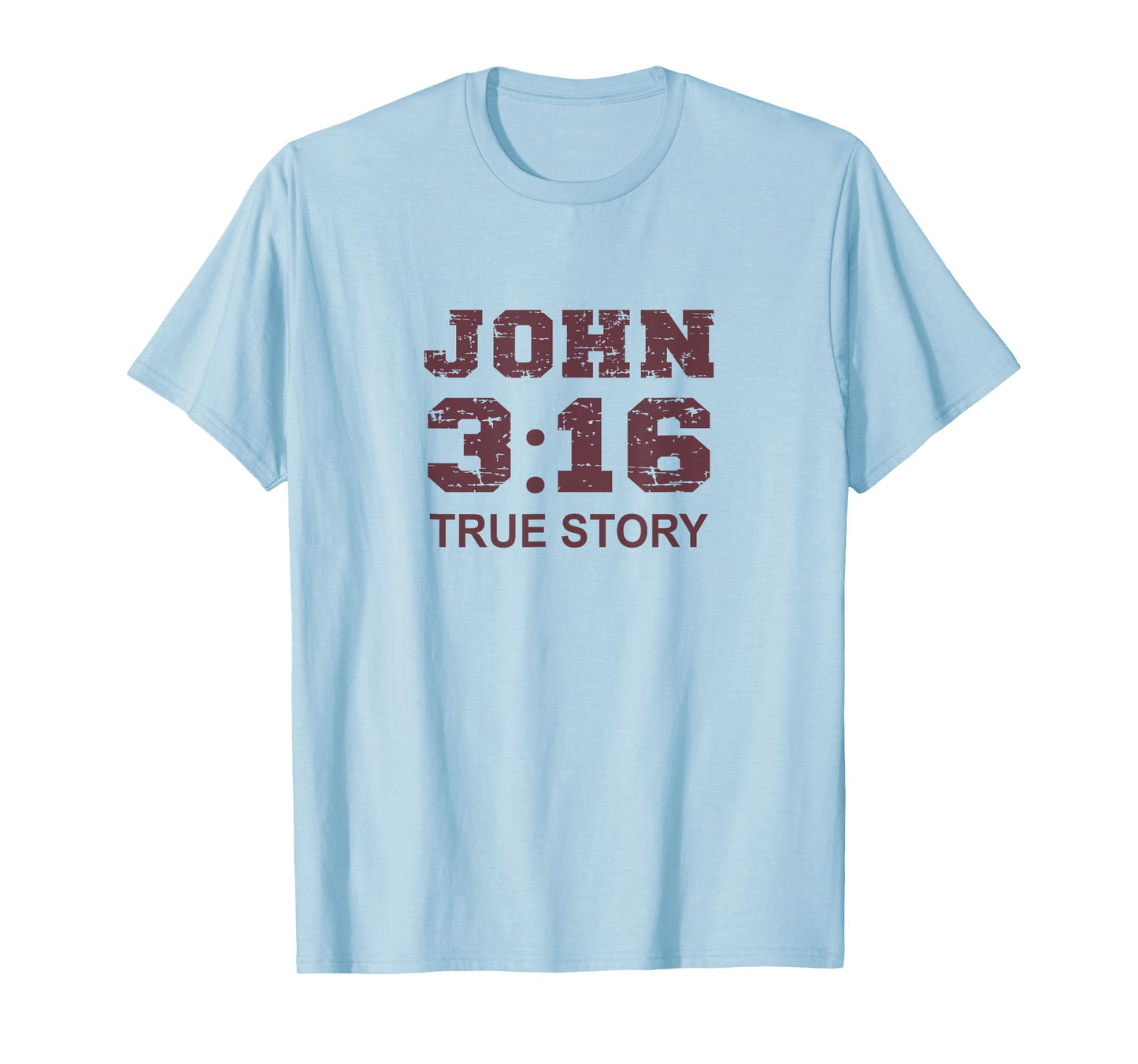 John 3 16 True Story, Faith, Bible Verse Christian women T-Shirt