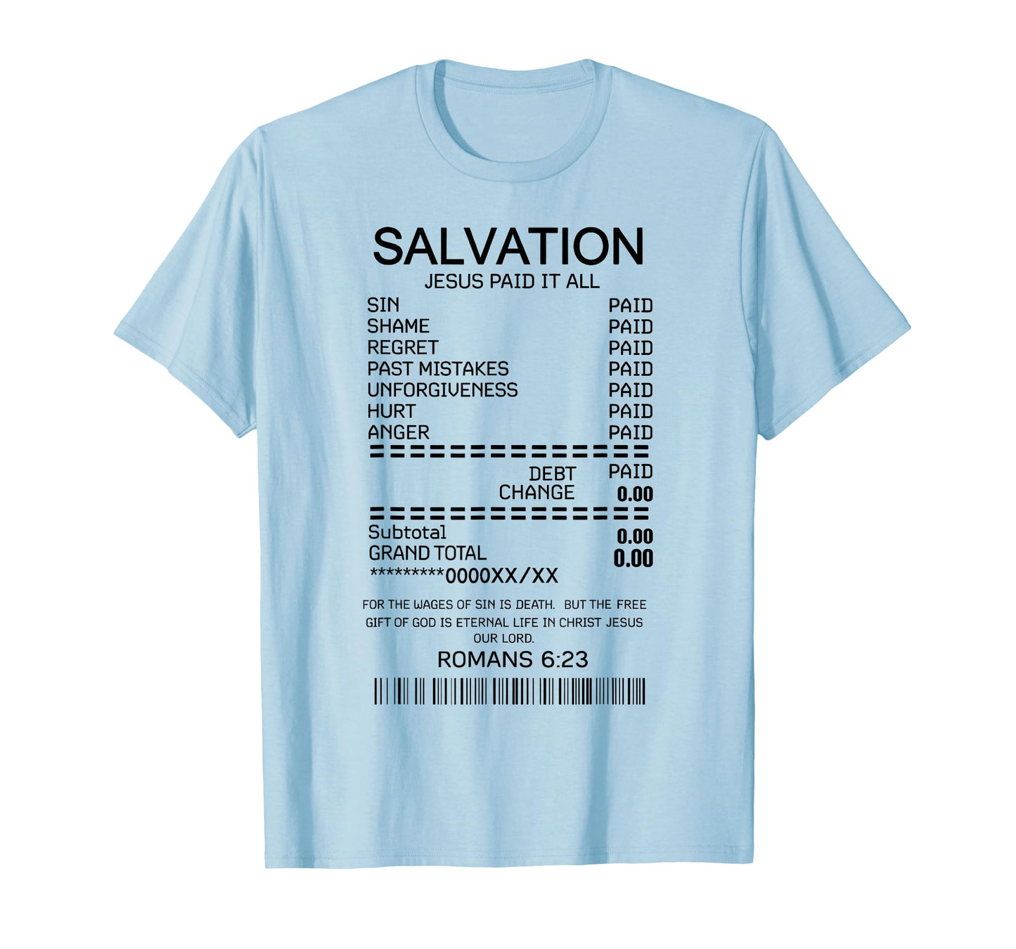 Salvation Jesus Paid It All Receipt Romans 6:23 Bible T-Shirt