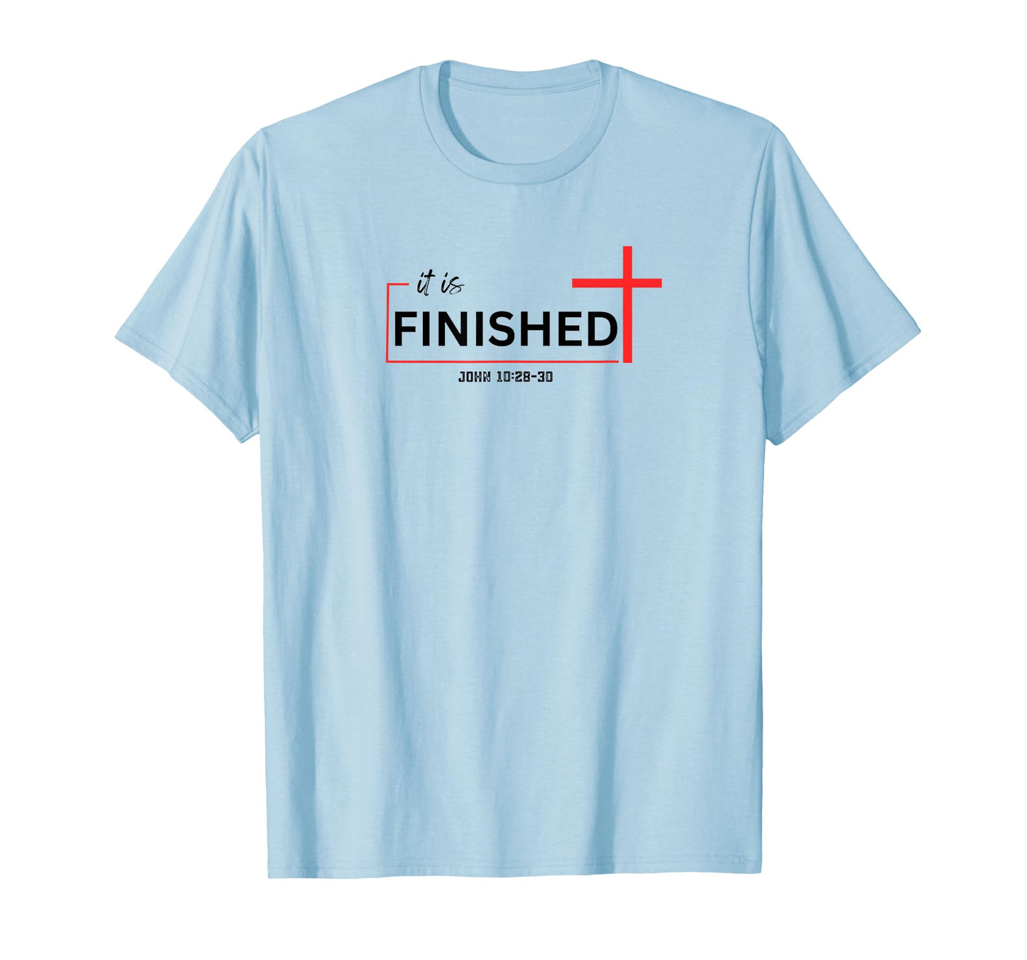 It is Finished Red Cross Christian John 19:30 Faith Design T-Shirt