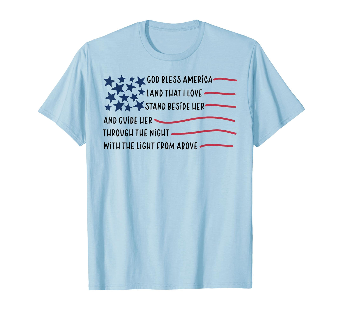 God bless America Land That I Love Stand Beside Her T-Shirt