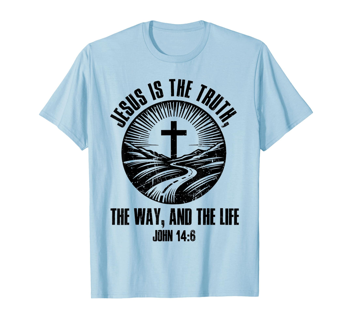 Jesus The Way Truth Life John 14:6 Christian Bible Verse T-Shirt