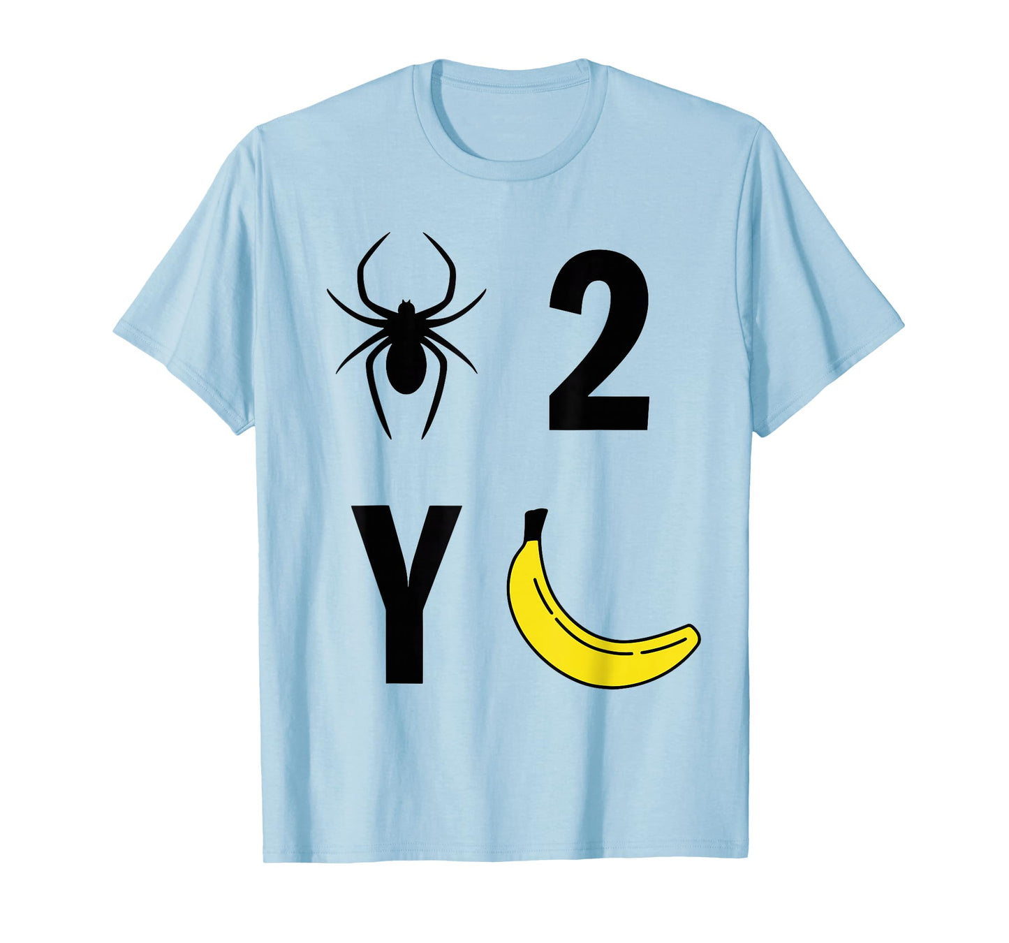 Spider 2Y Banana Funny Trendy Quote Womens Mens T-Shirt