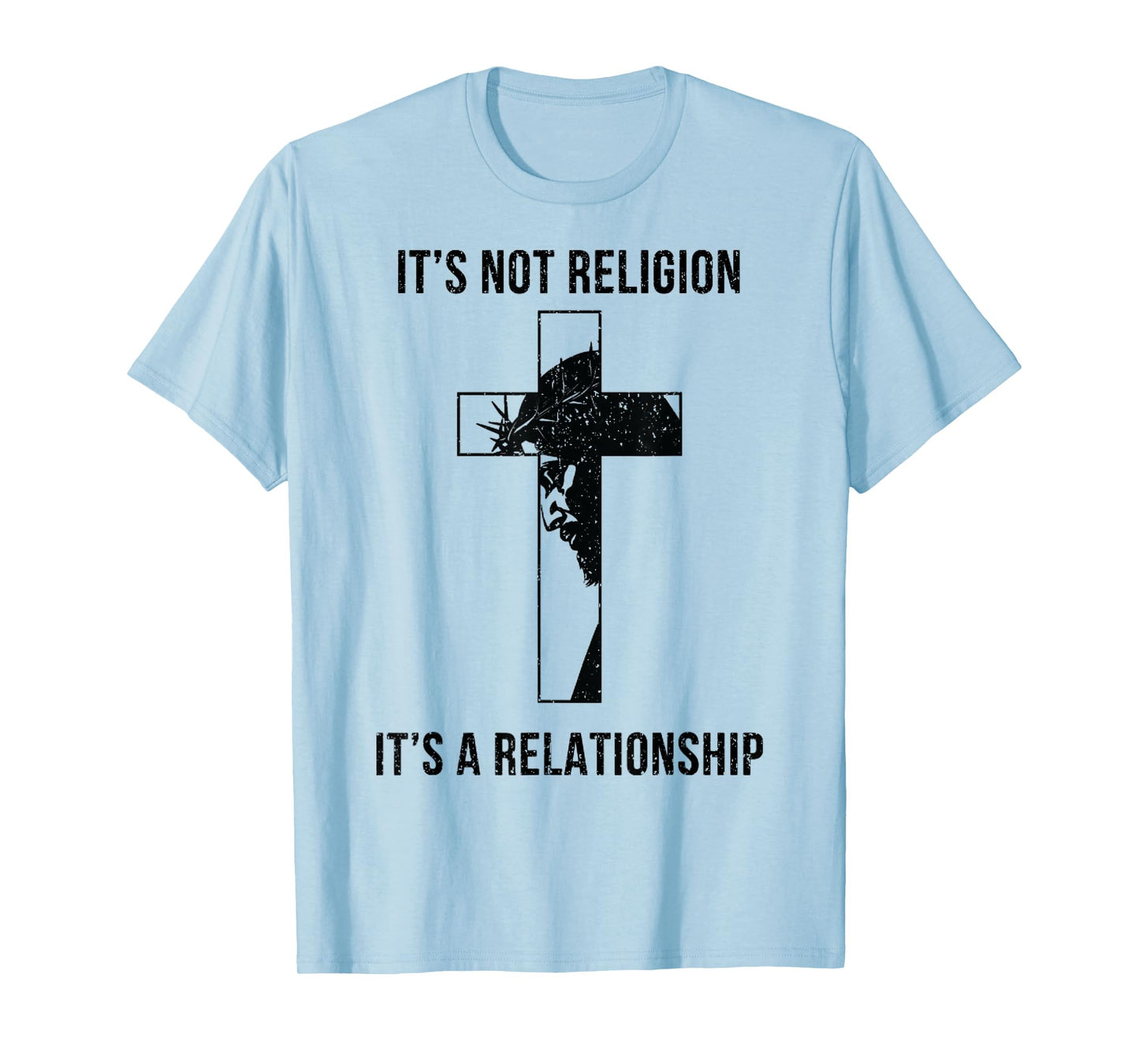 It's Not A Religion It's A Relationship Christian T-Shirt