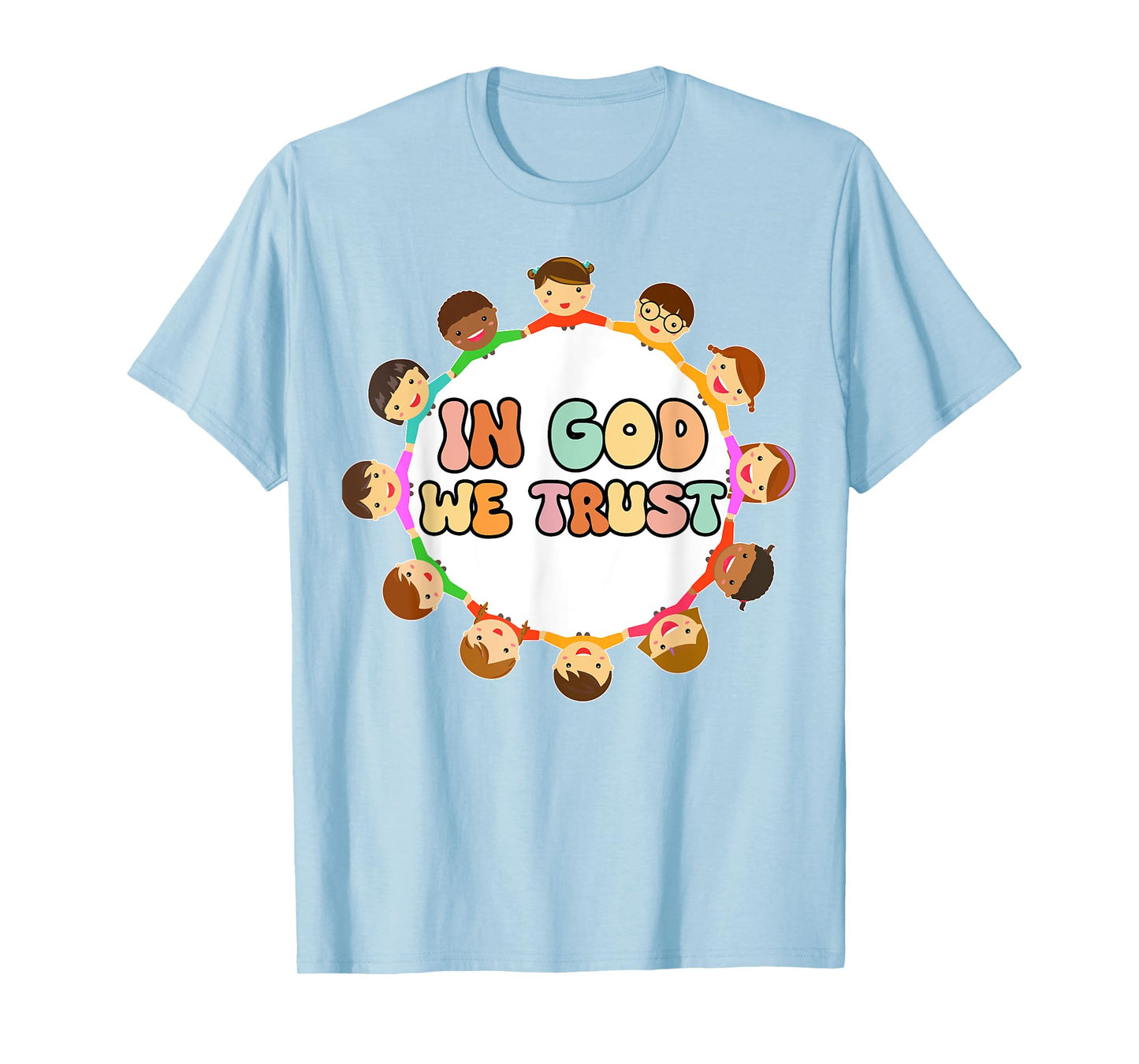Toddler in God We Trust Good Christian Jesus Son Sister Kids T-Shirt