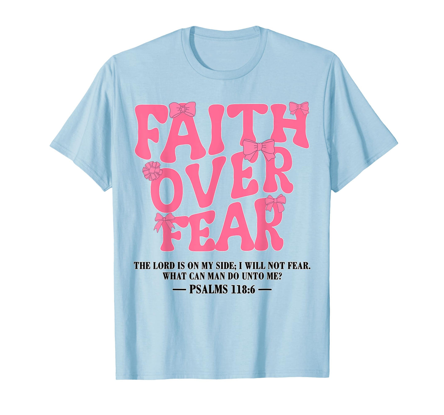 Cute Bow Faith Over Fear Jesus Toddler God Sister Daughter T-Shirt