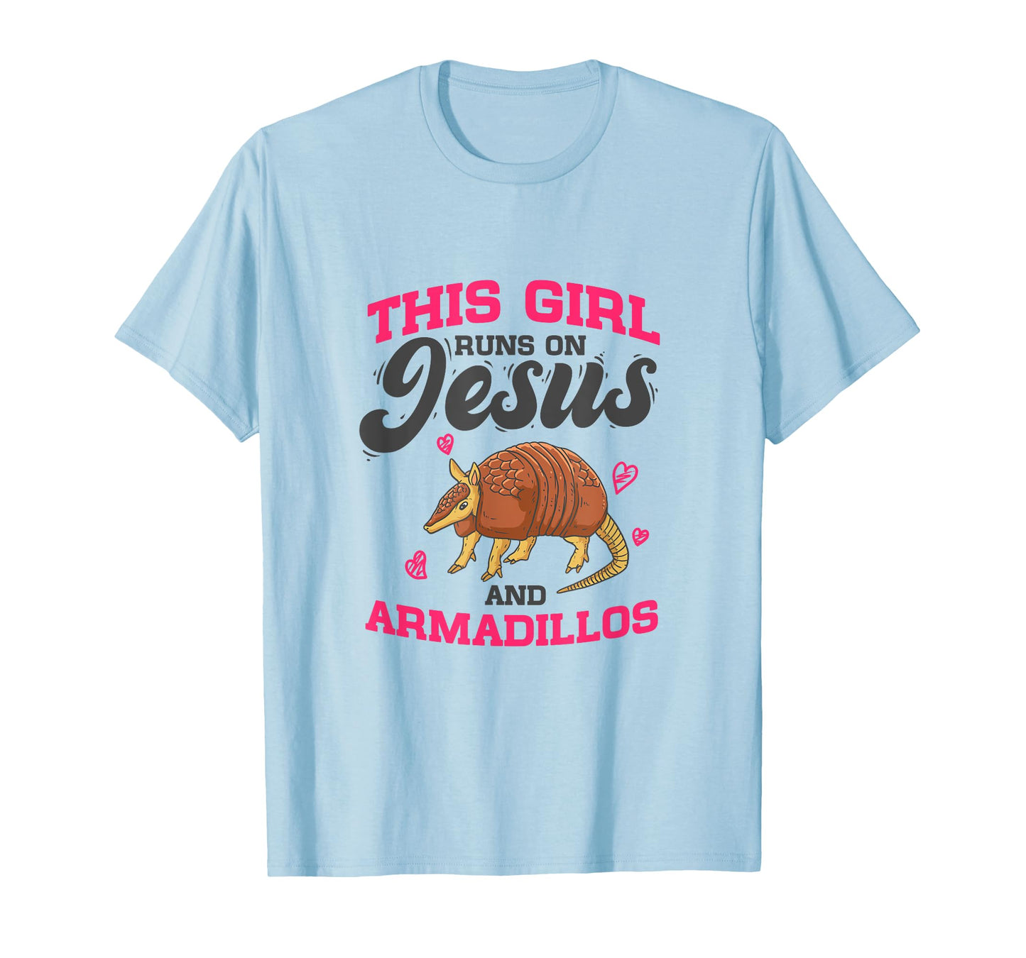 Armadillo Lover - This Girl Runs On Jesus And Armadillos T-Shirt