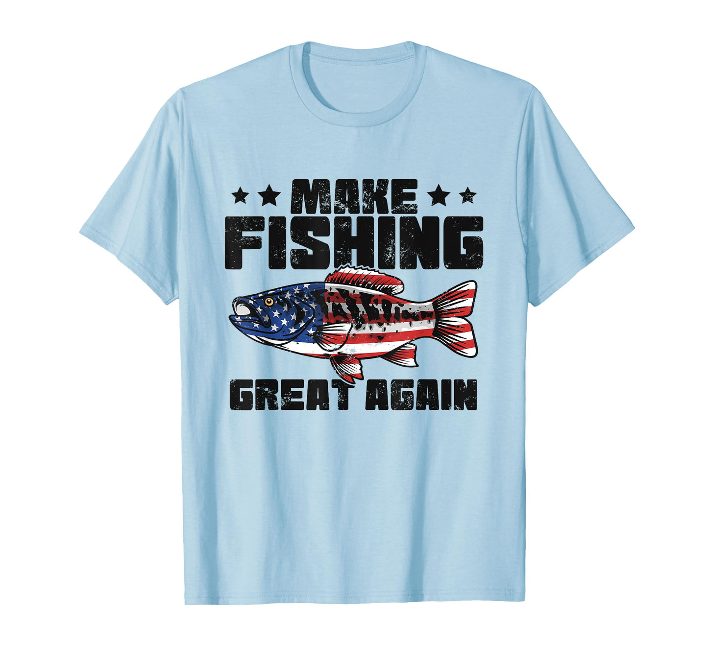 MAKING FISHING GREAT AGAIN, FUNNY FISH GREAT AGAIN APPAREL T-Shirt