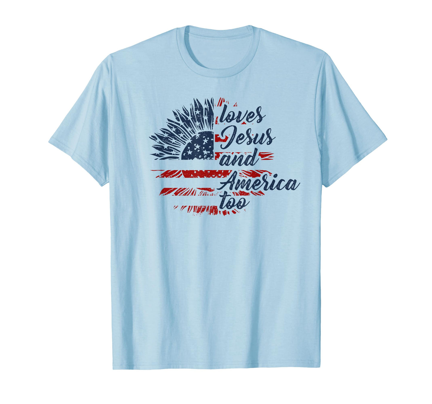 Loves Jesus and America Too 4th of July God Christian T-Shirt