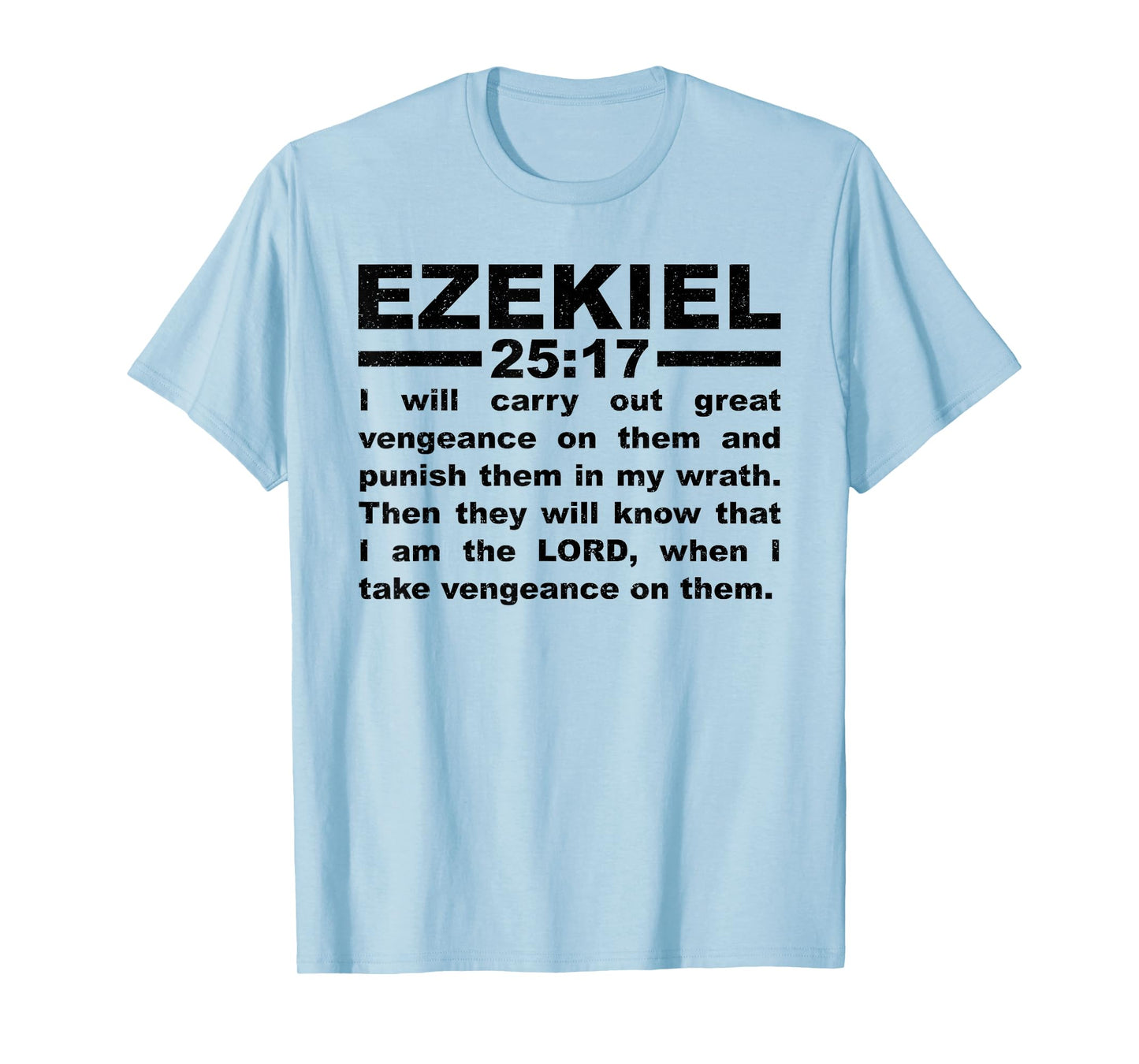 EZEKIEL 25:17 T-Shirt