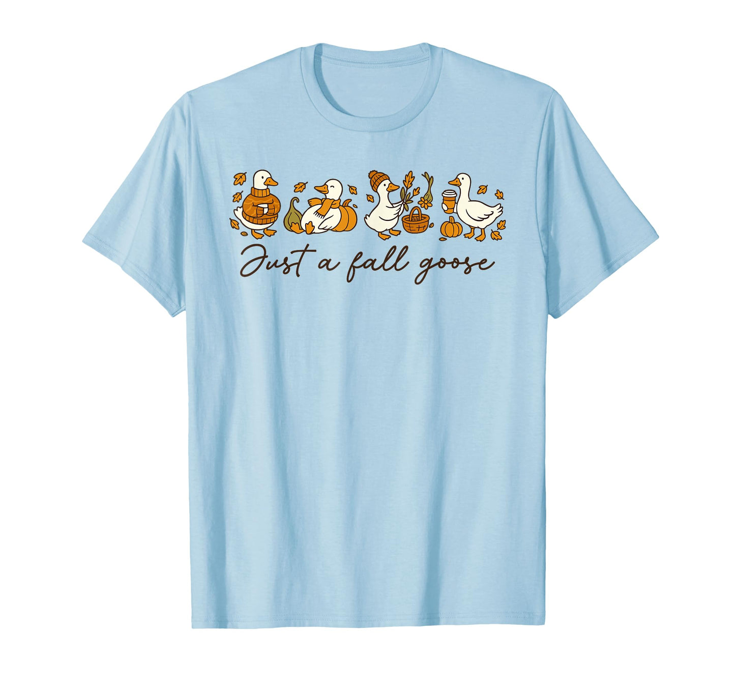Just A Cozy Goose Fall Vibes Autumn Pumpkin Funny Cozy Goose T-Shirt
