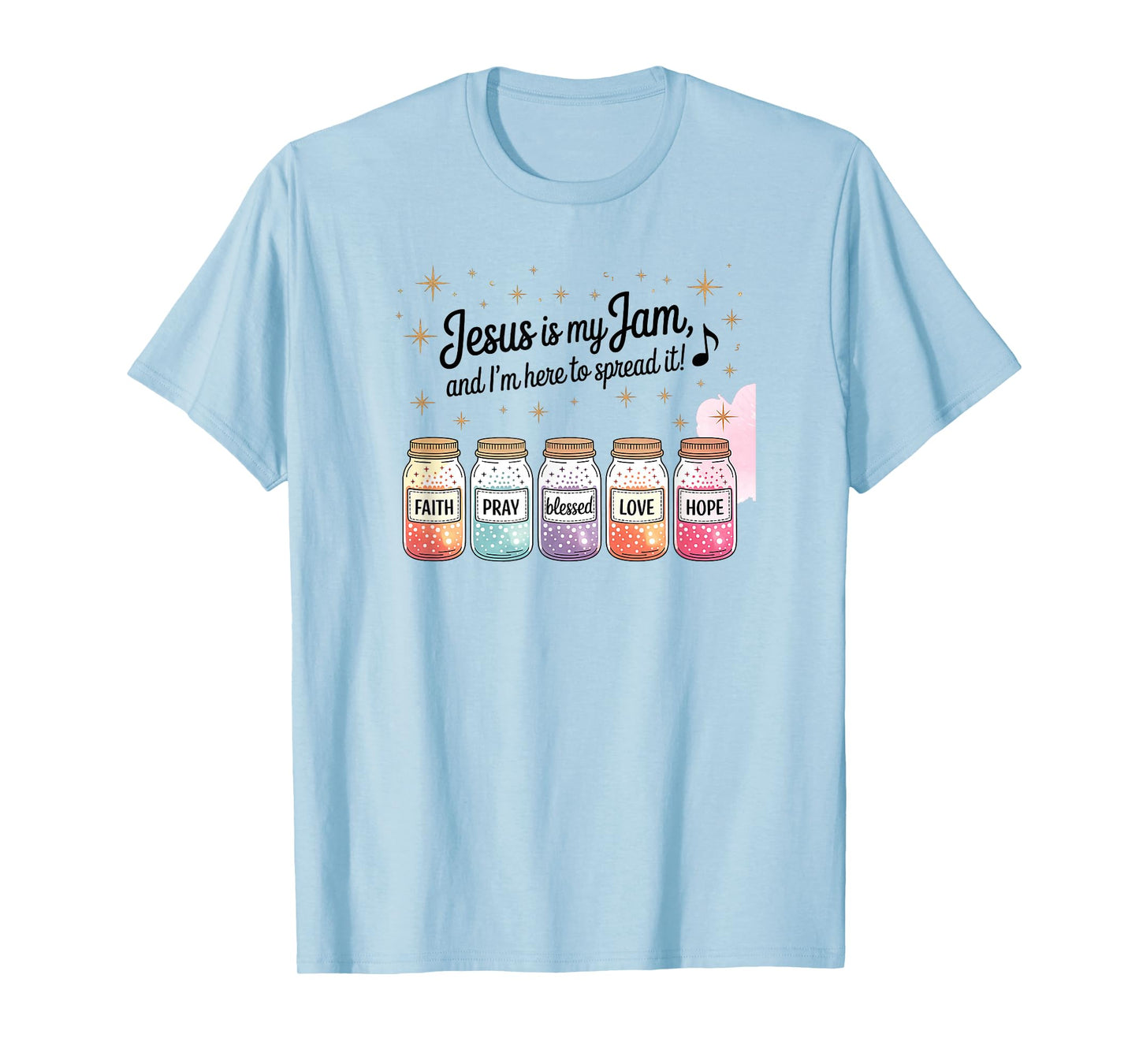 Jesus is My Jam and Im Here to Spread It Christian Values T-Shirt