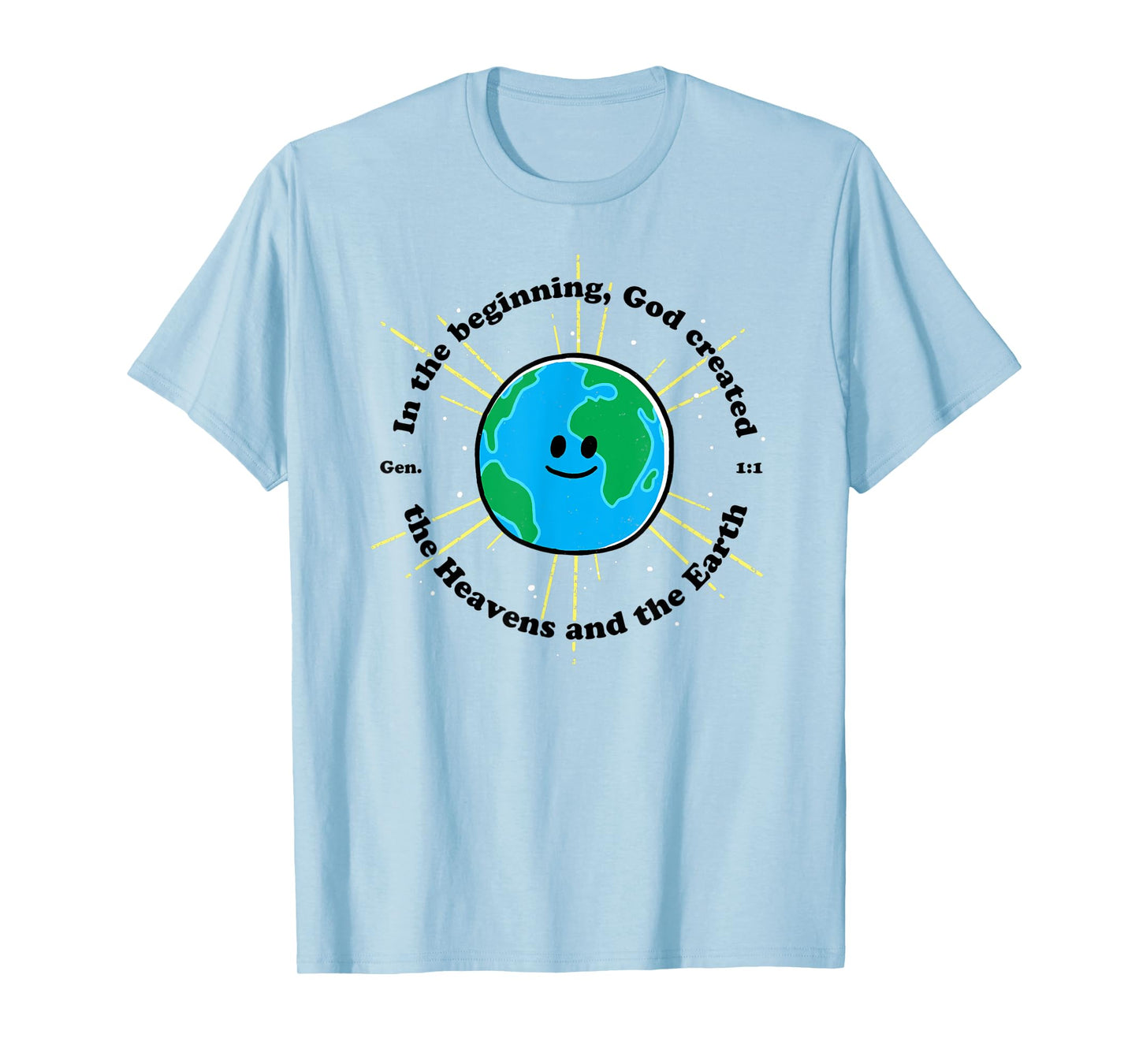In the Beginning God Created the Heavens and the Earth T-Shirt