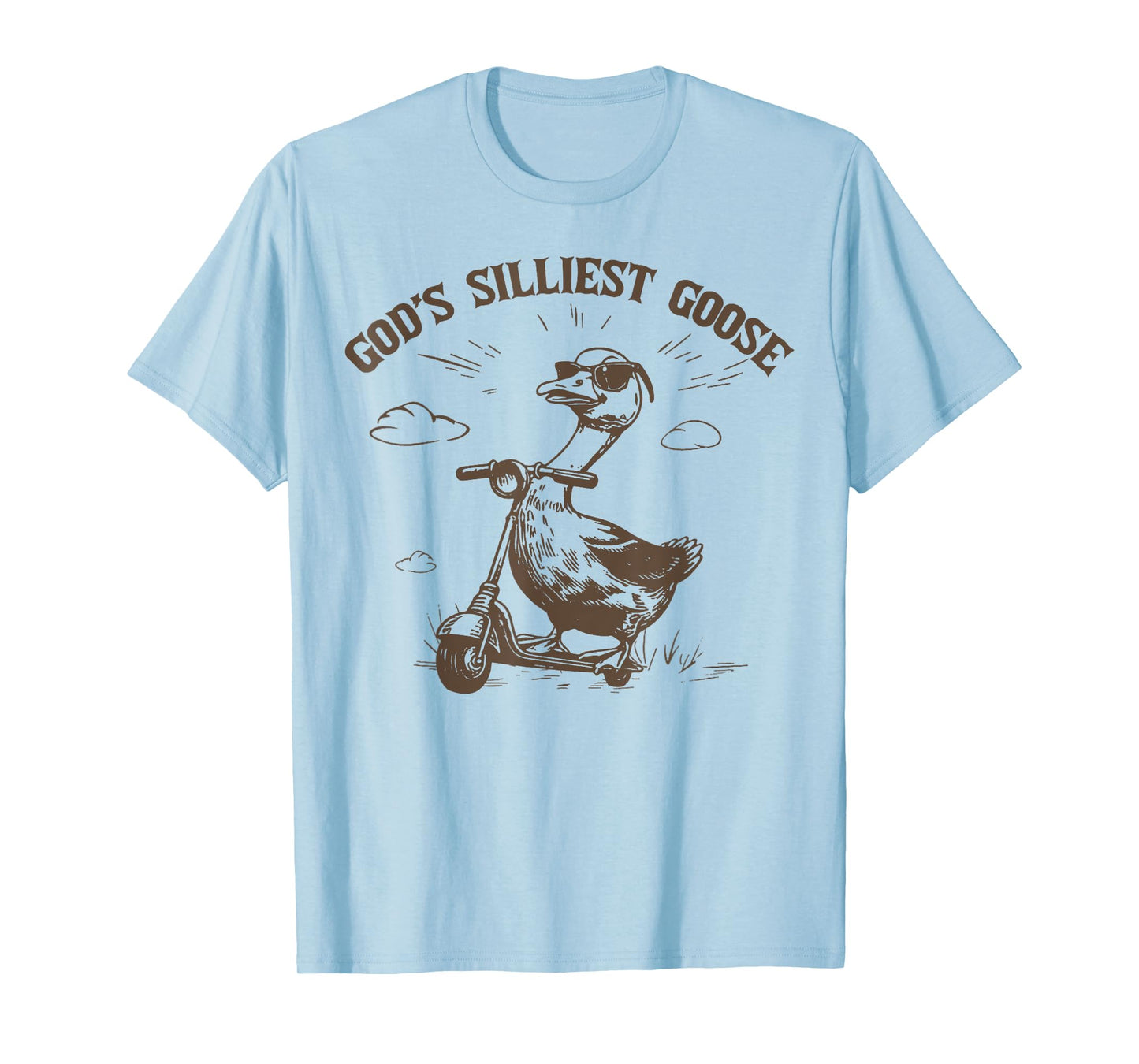 God's Silliest Goose Funny Sarcastic 90s Men Women Children T-Shirt