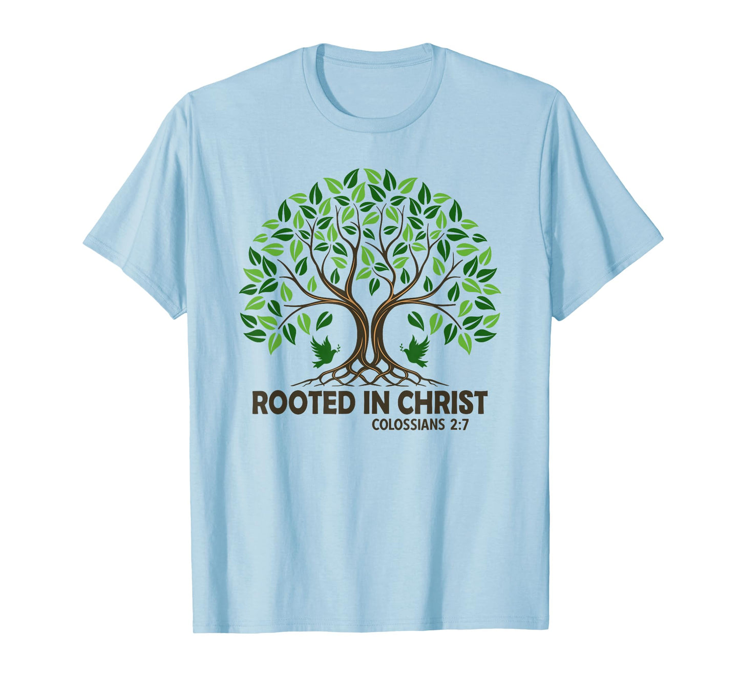 Christians Rooted In Christ Tree God Jesus T-Shirt